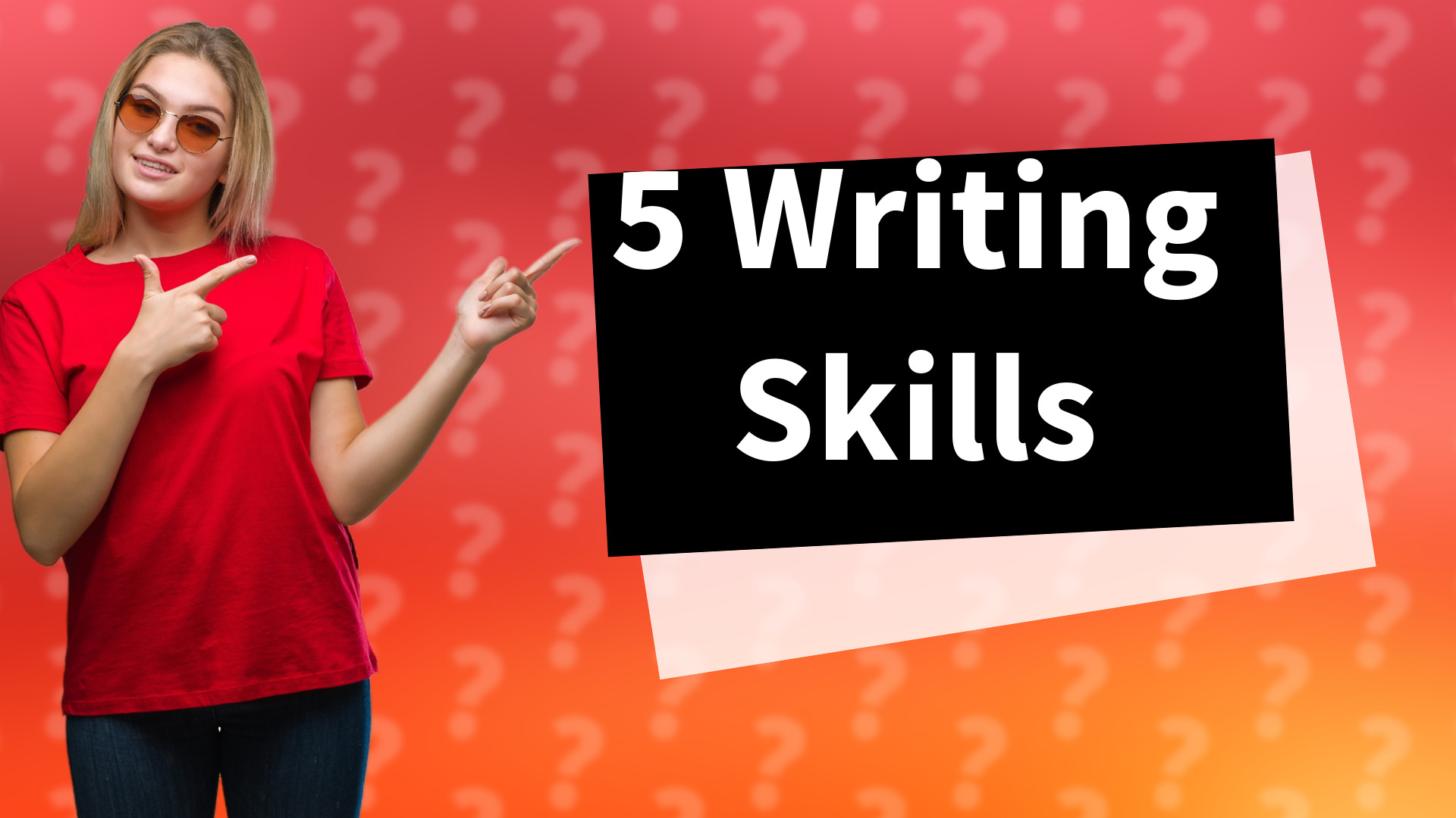 5 Writing Skills