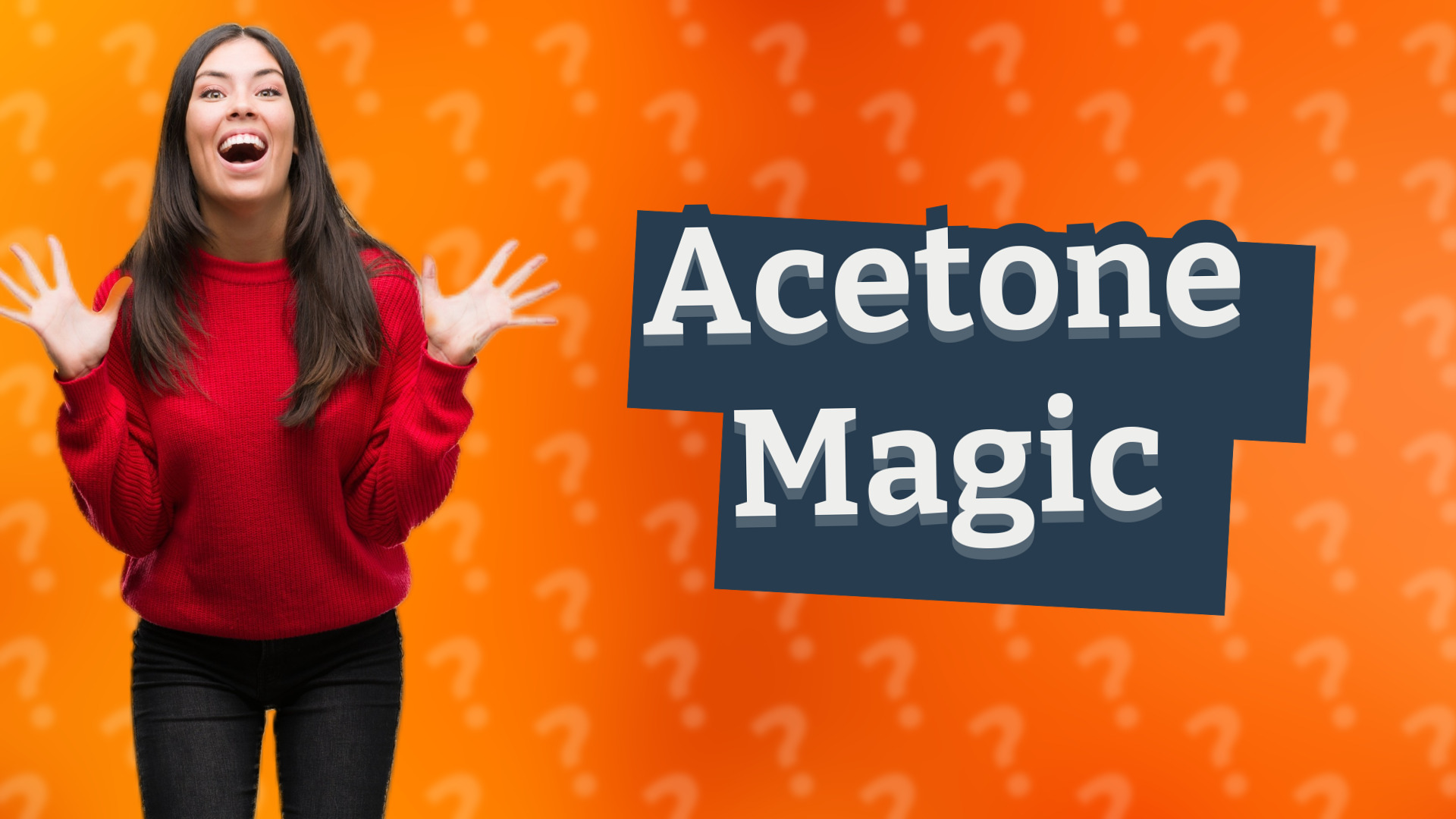 Acetone Magic