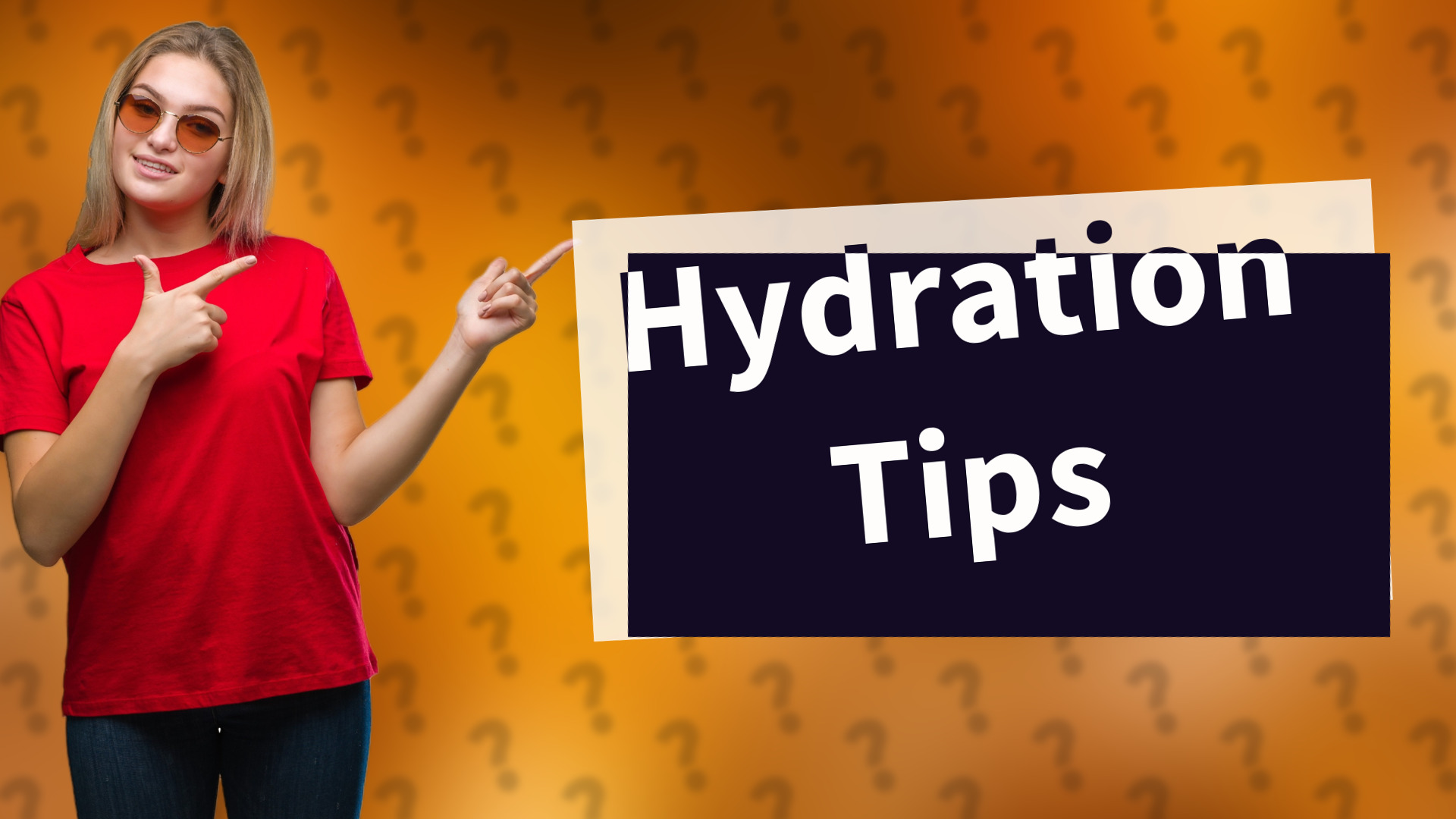 Hydration Tips