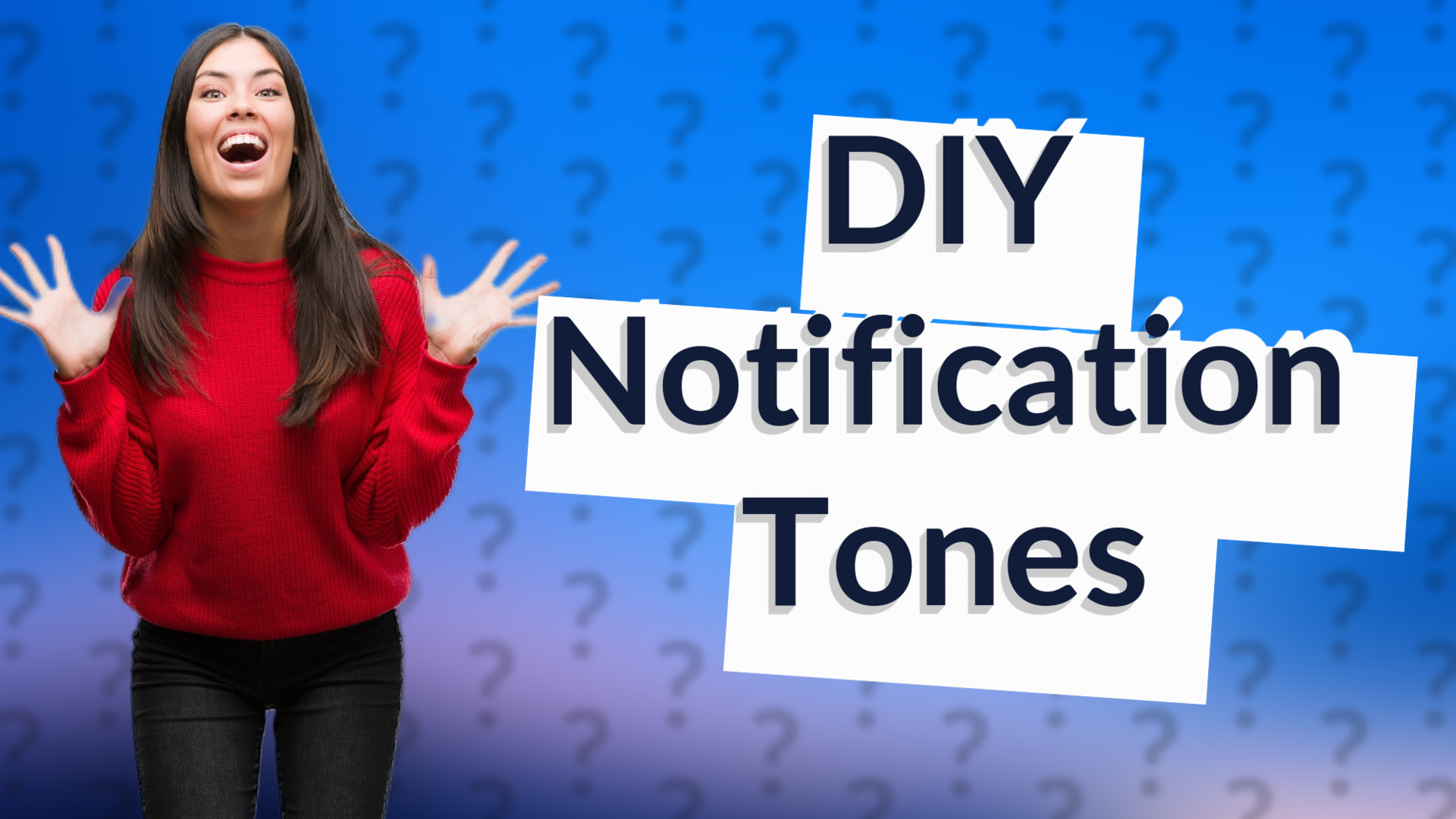 DIY Notification Tones