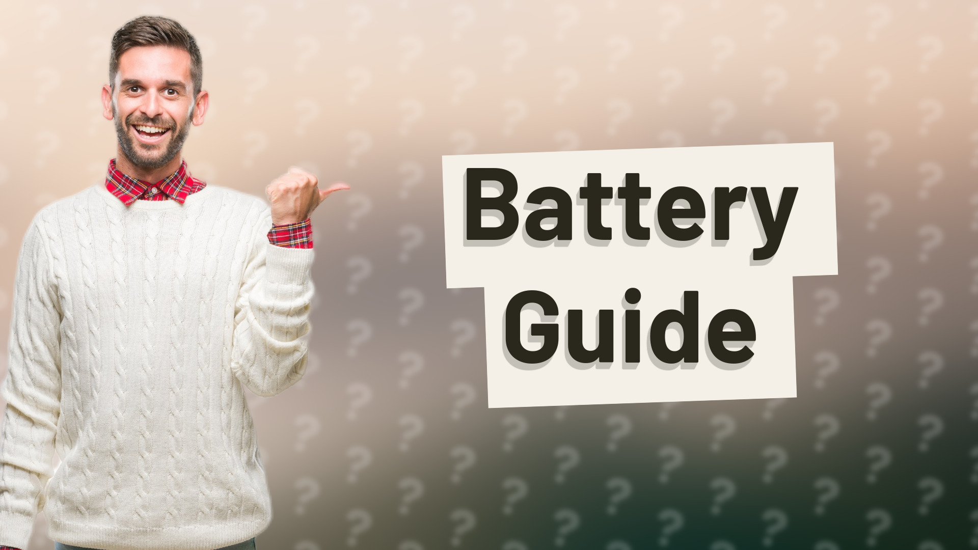 Battery Guide