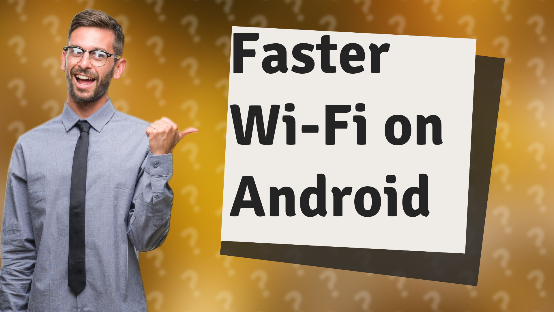 Faster Wi-Fi on Android