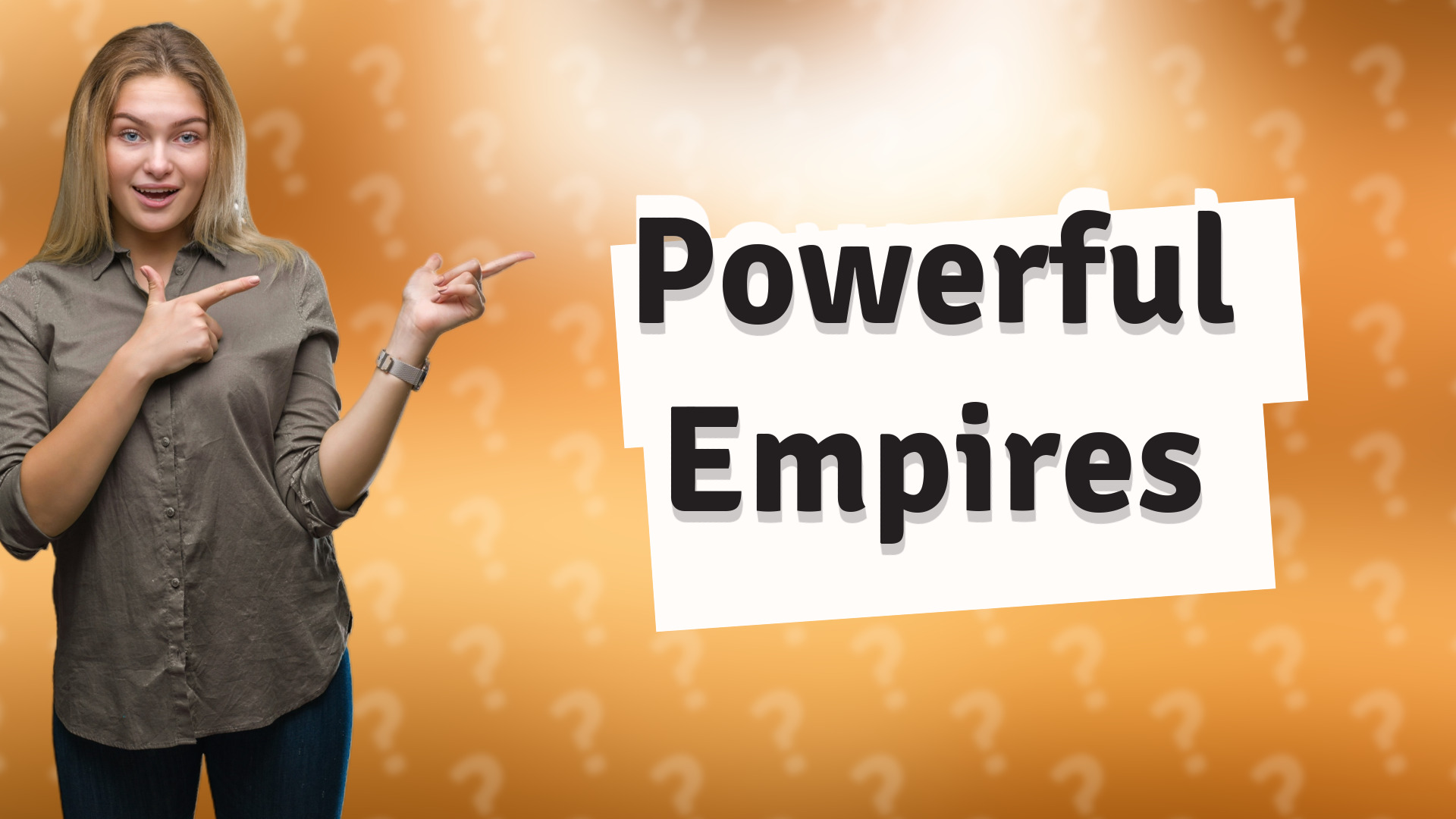 Powerful Empires