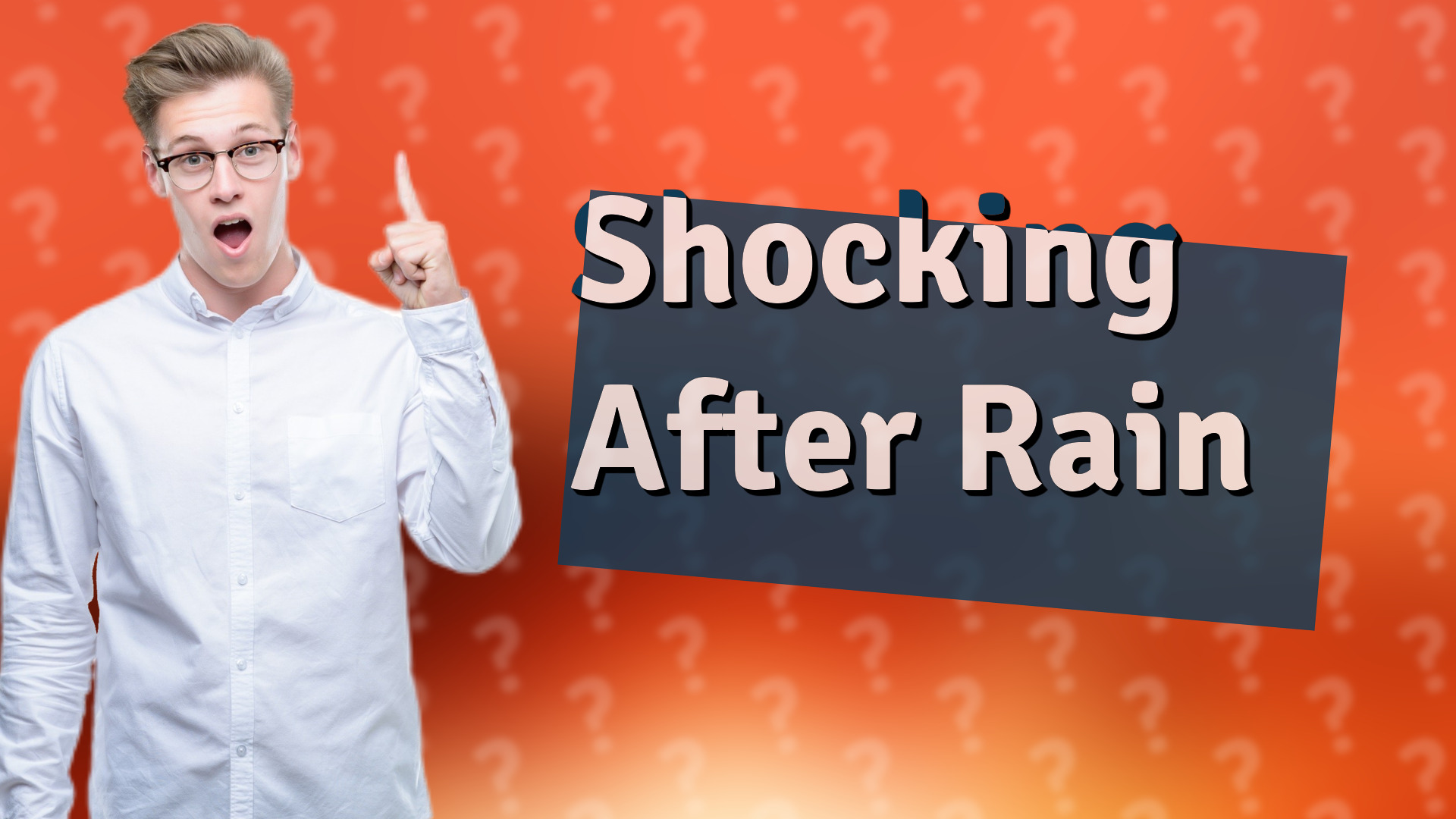 Shocking After Rain
