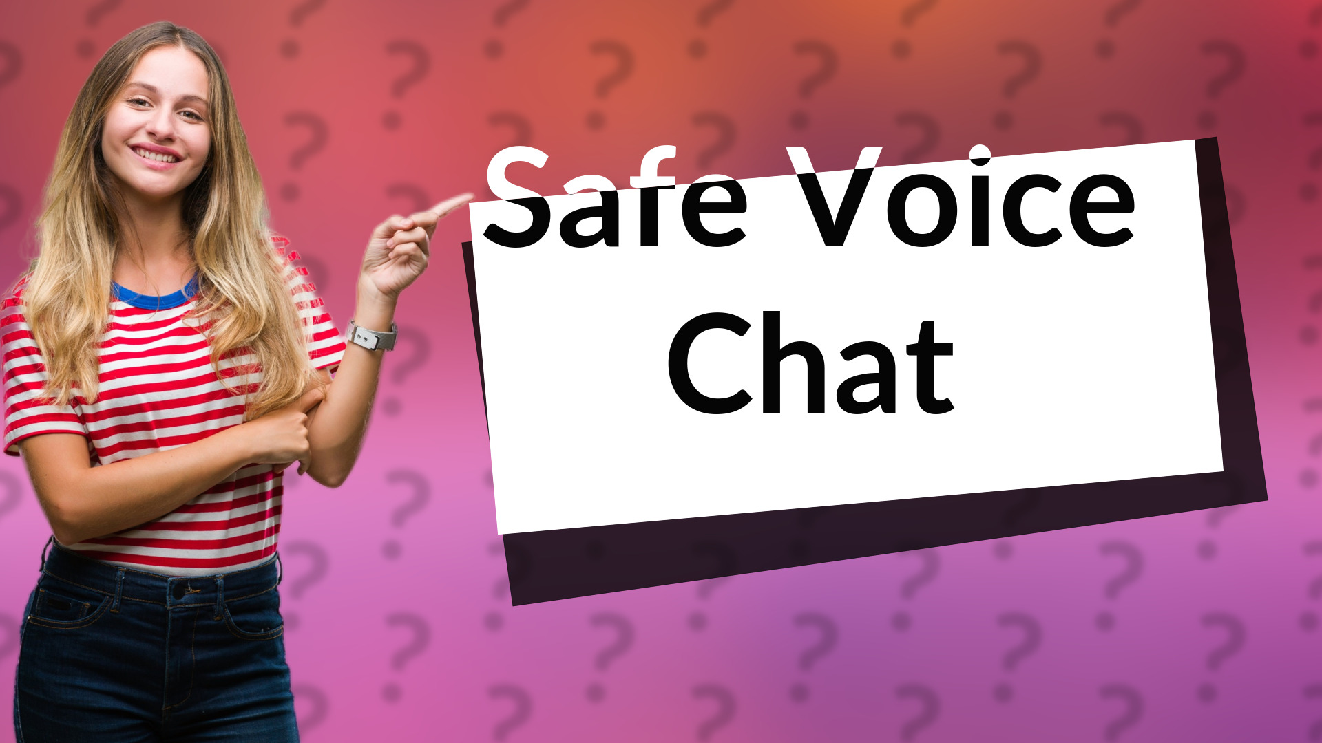 Safe Voice Chat