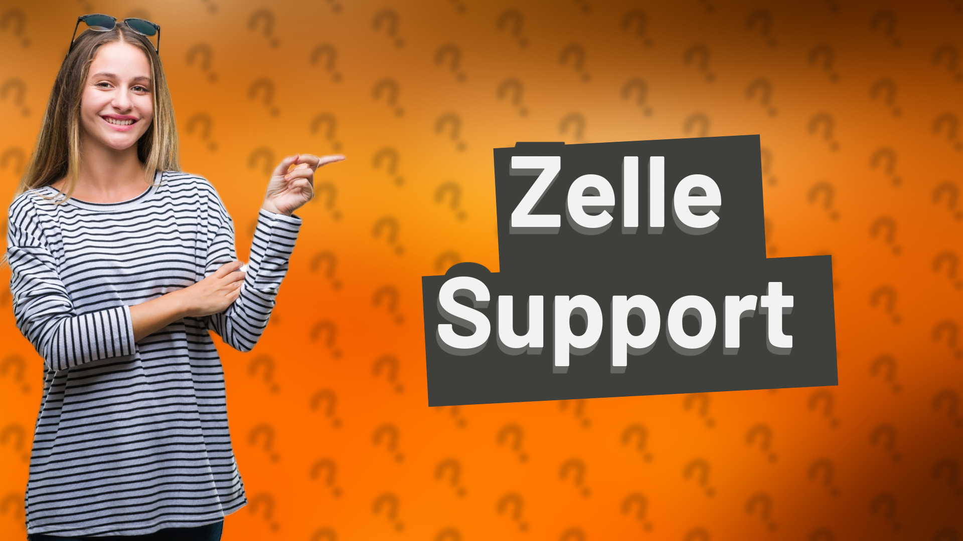 Zelle Support