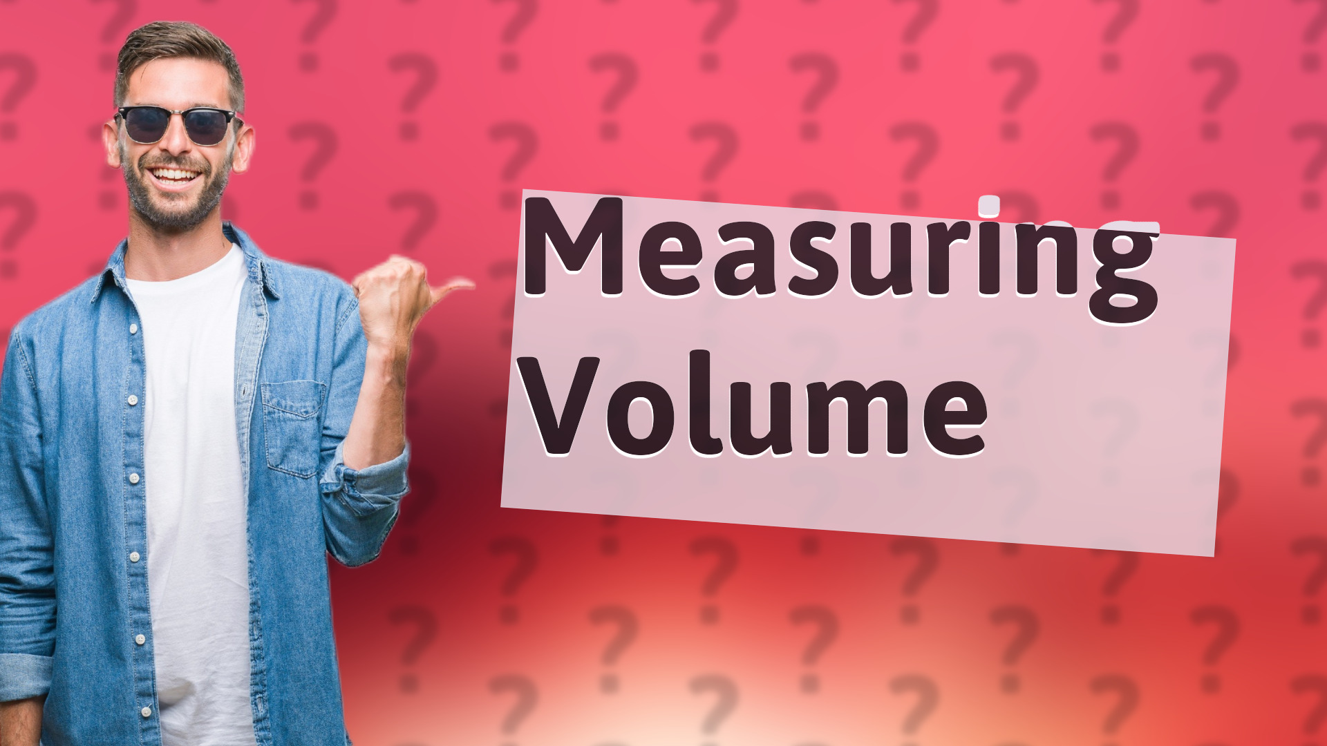 Measuring Volume