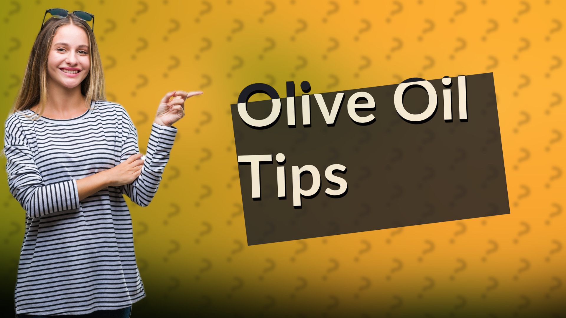 Olive Oil Tips
