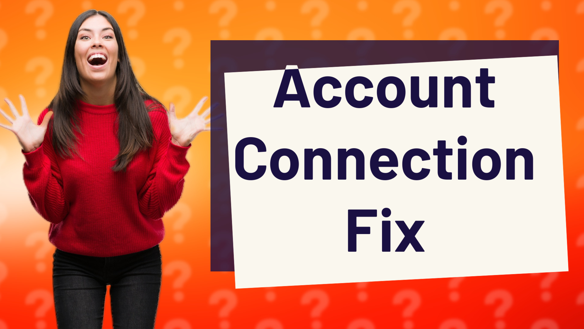 Account Connection Fix