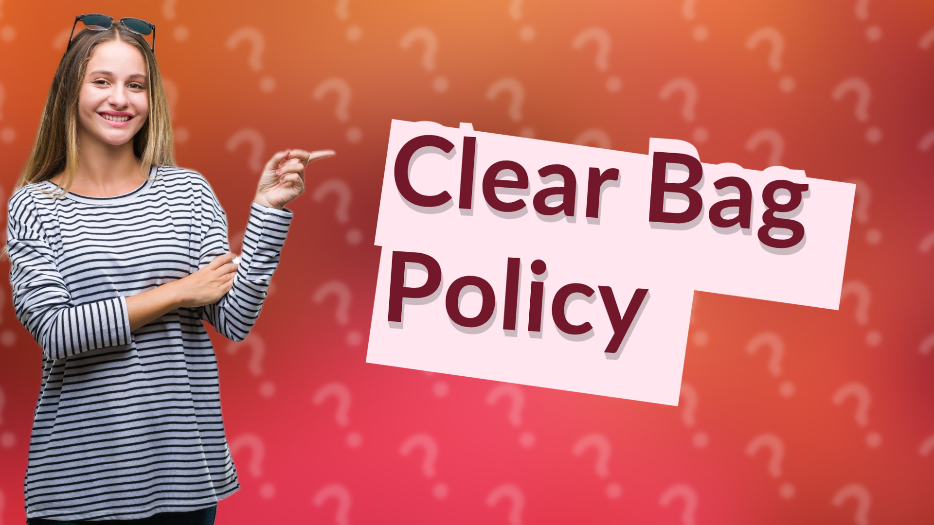 Clear Bag Policy