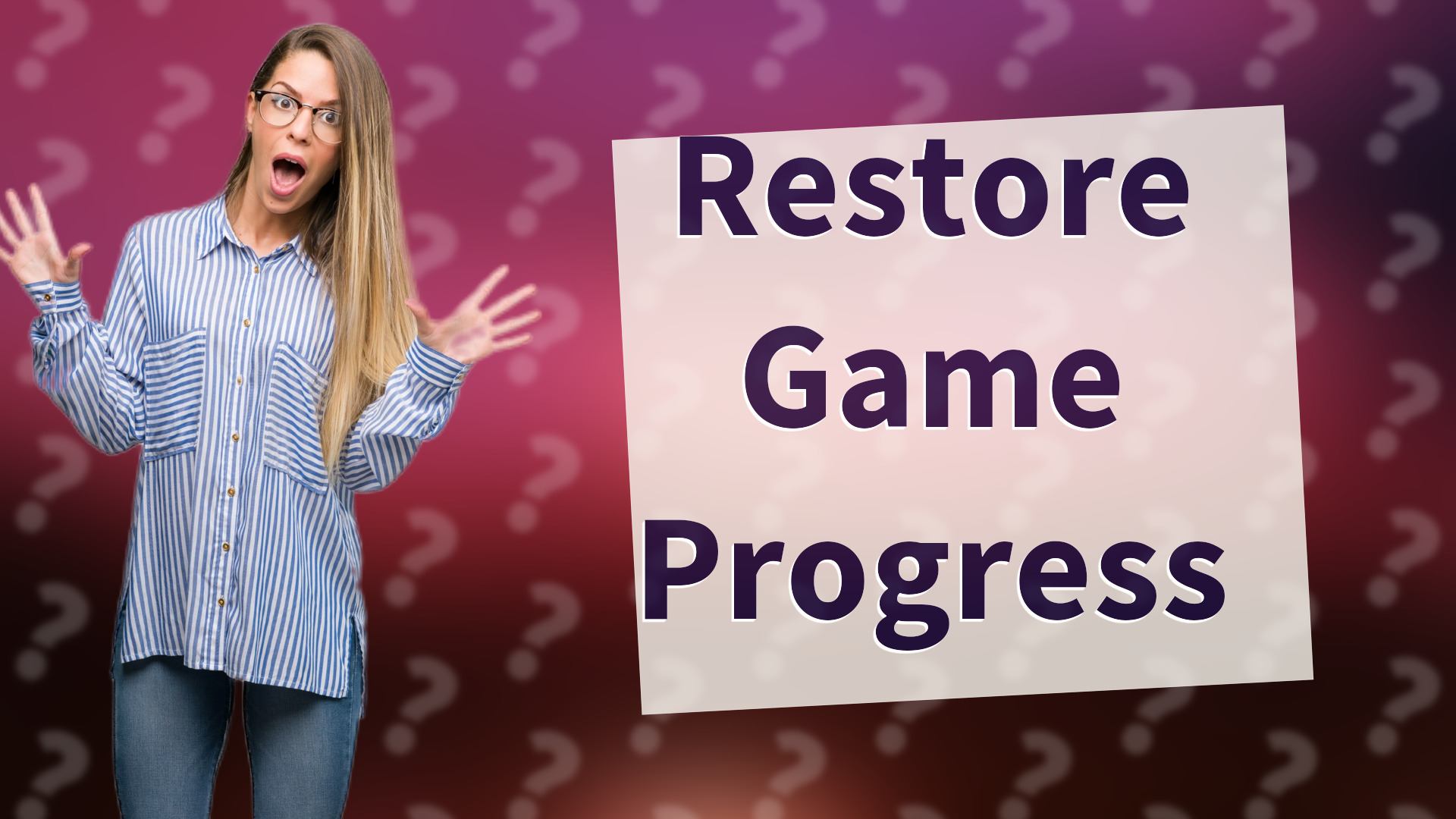 Restore Game Progress