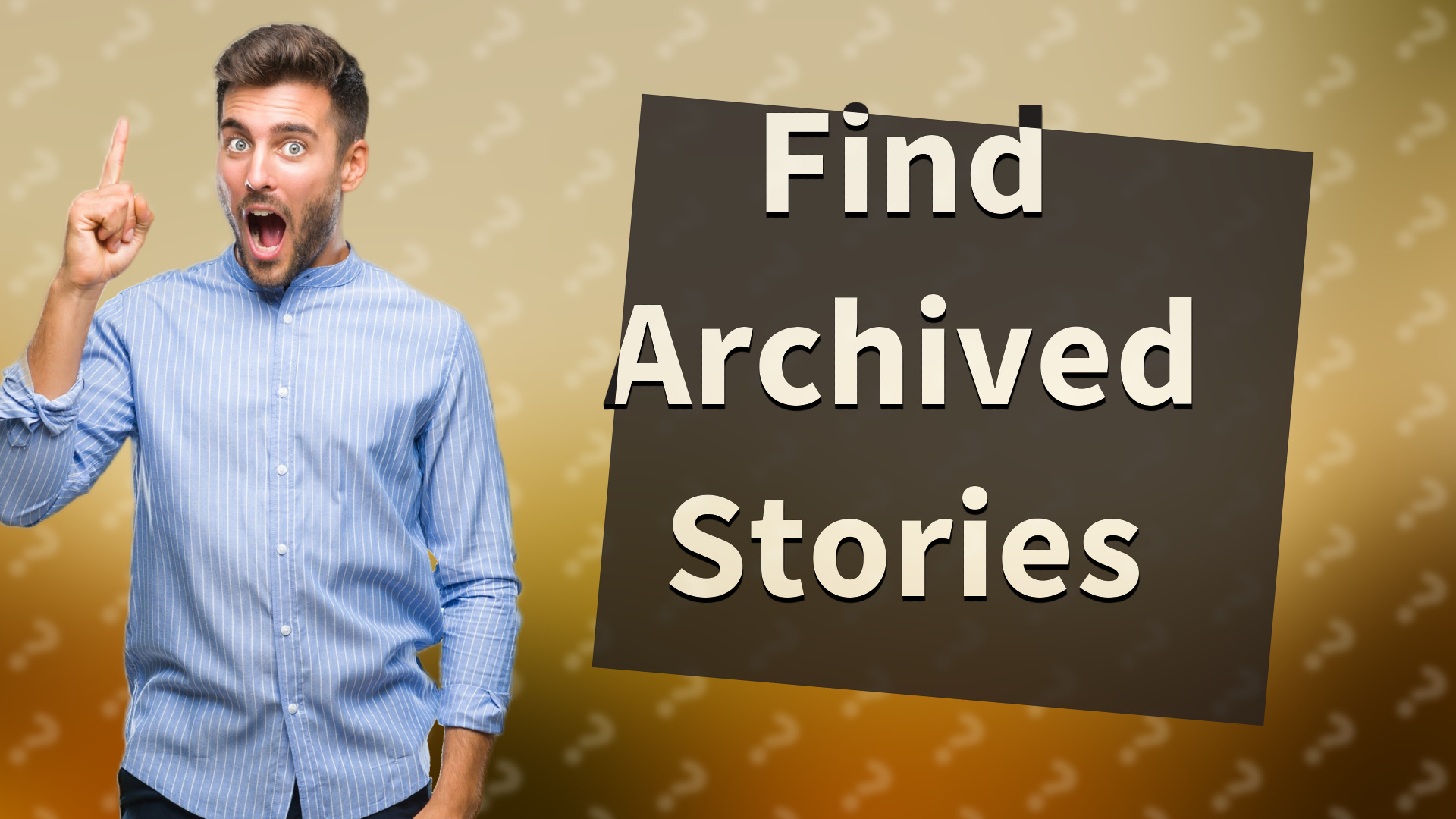 Find Archived Stories