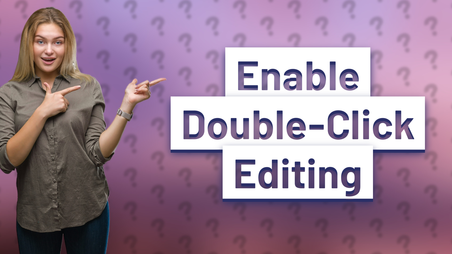 Enable Double-Click Editing