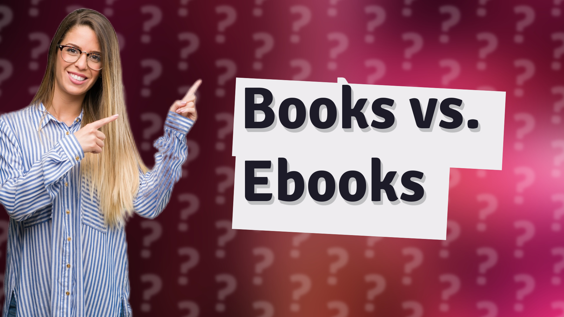Books vs. Ebooks