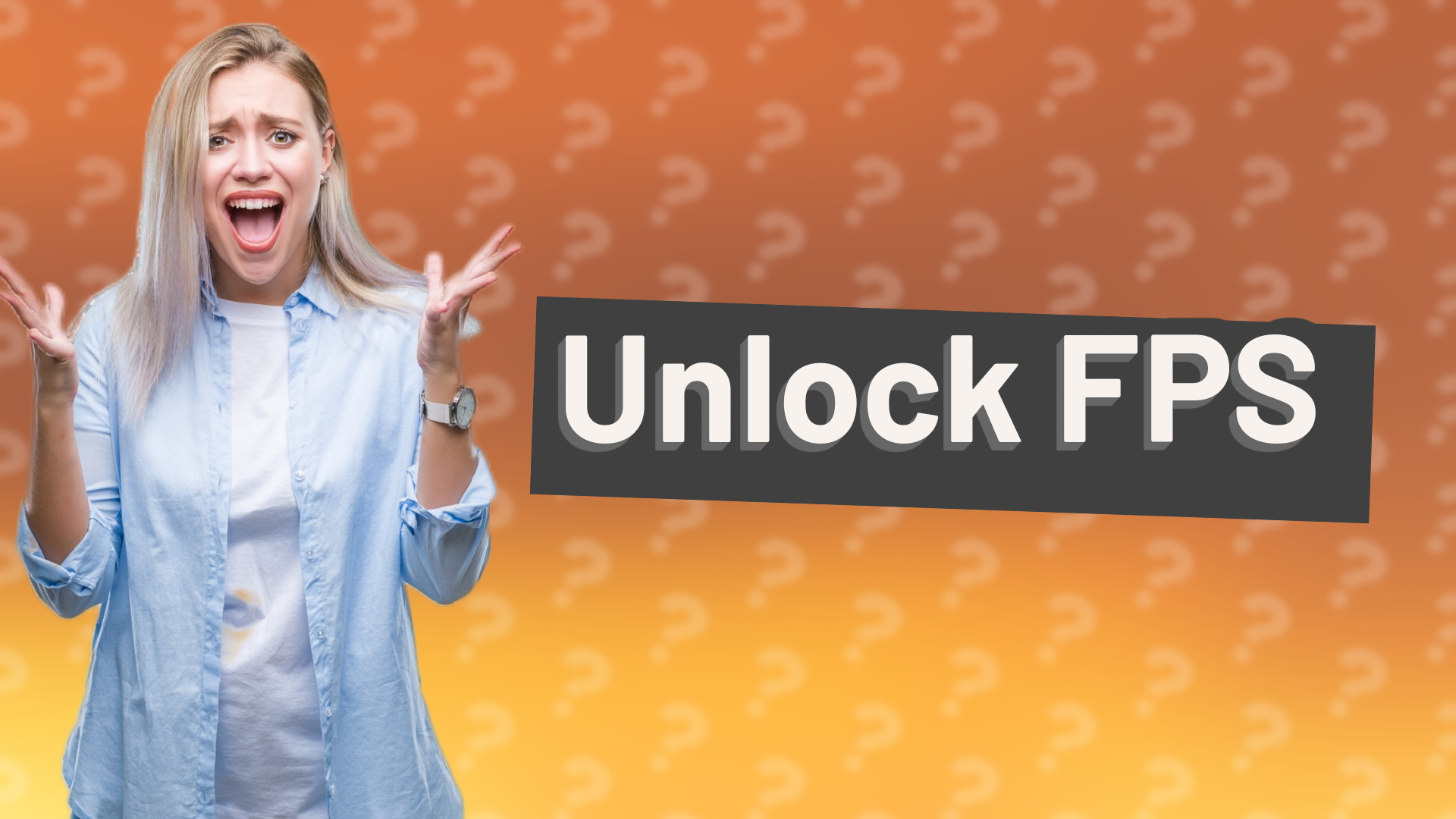 Unlock FPS