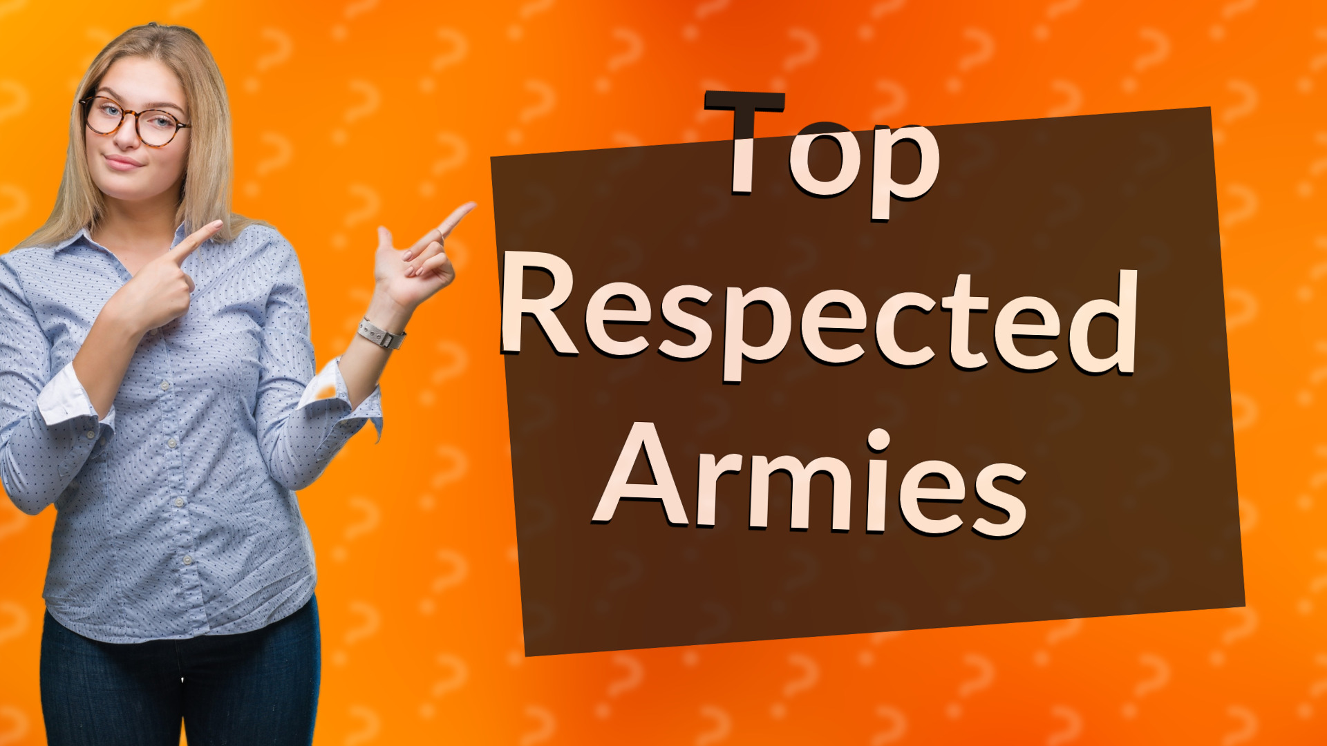 Top Respected Armies