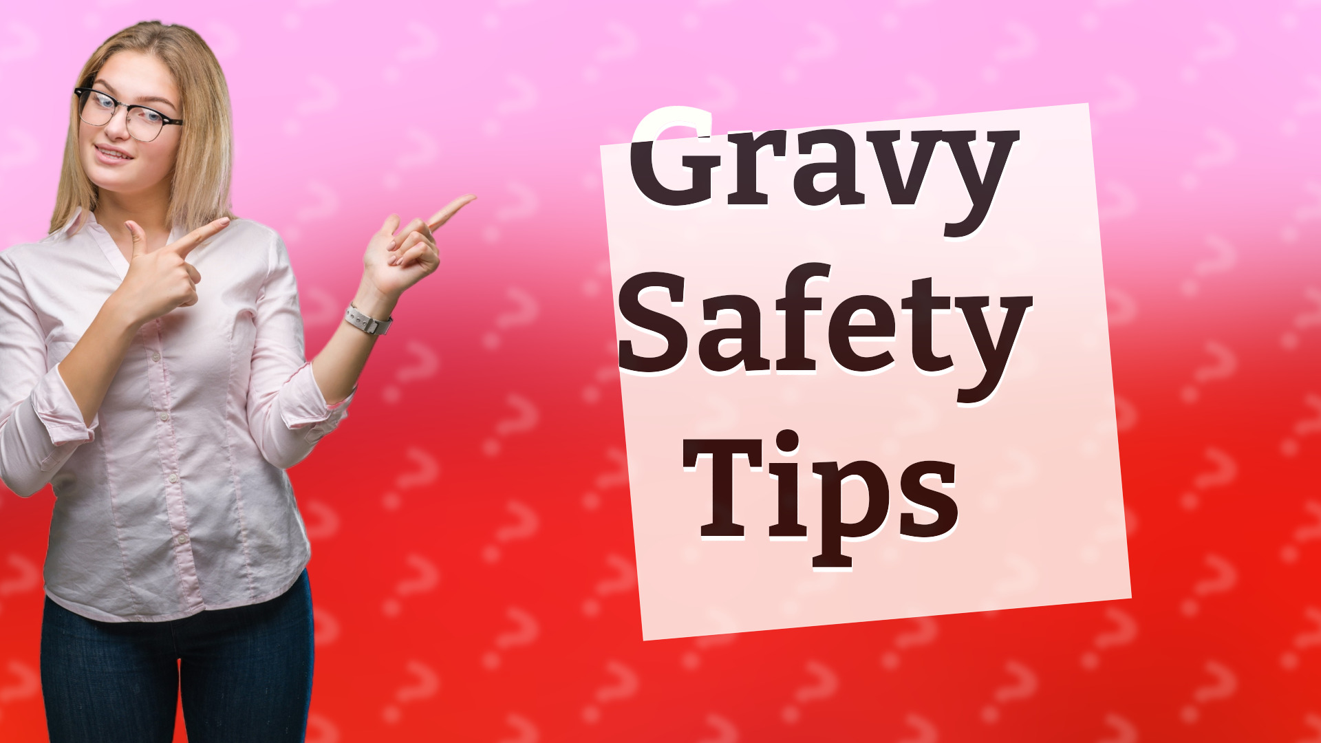 Gravy Safety Tips