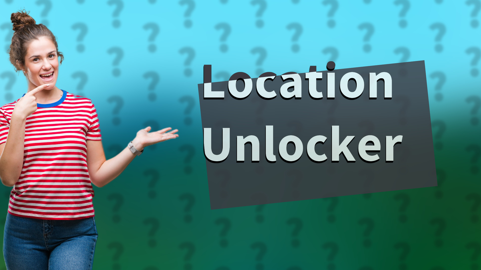 Location Unlocker