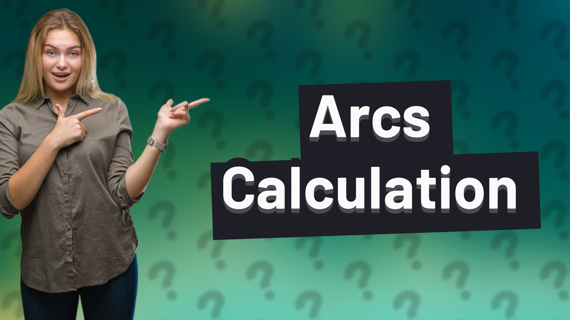 Arcs Calculation