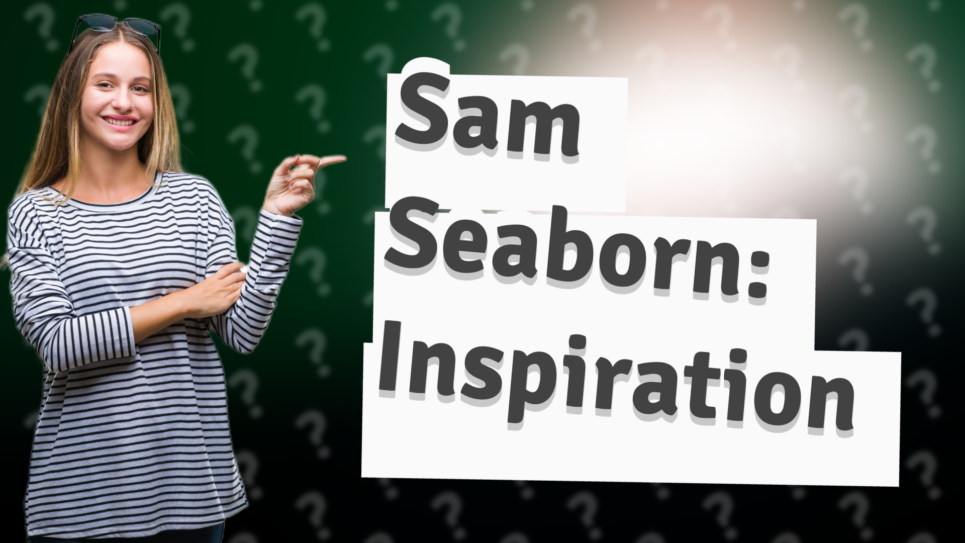 Sam Seaborn: Inspiration