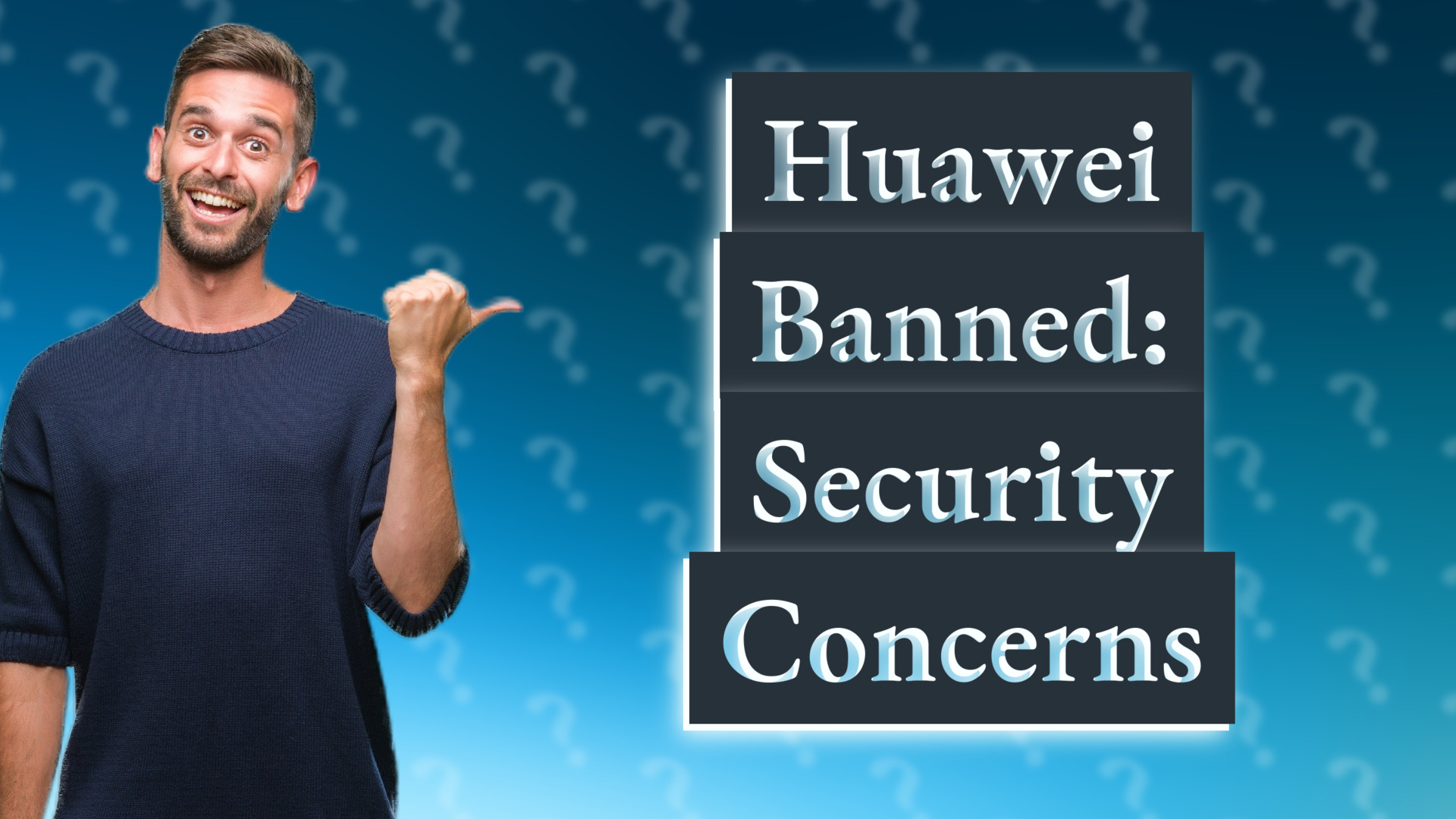Huawei Banned: Security Concerns