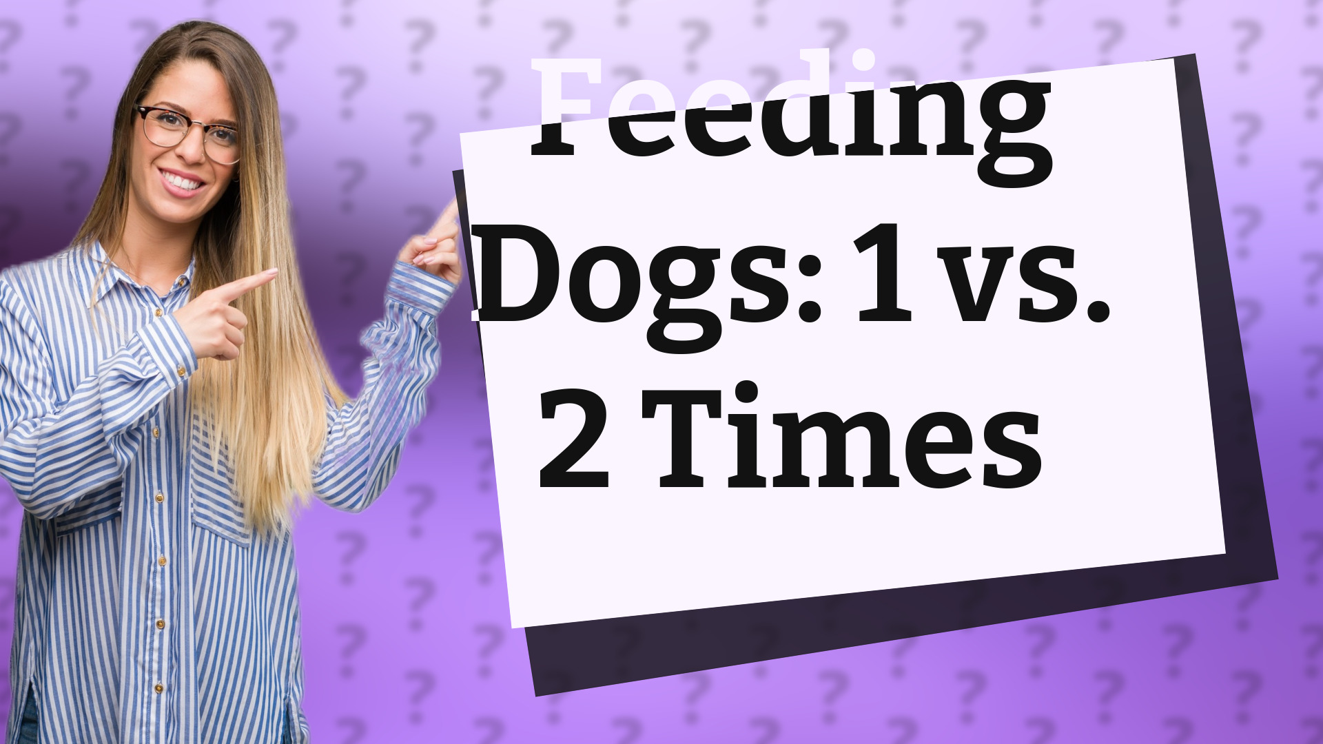 Feeding Dogs: 1 vs. 2 Times