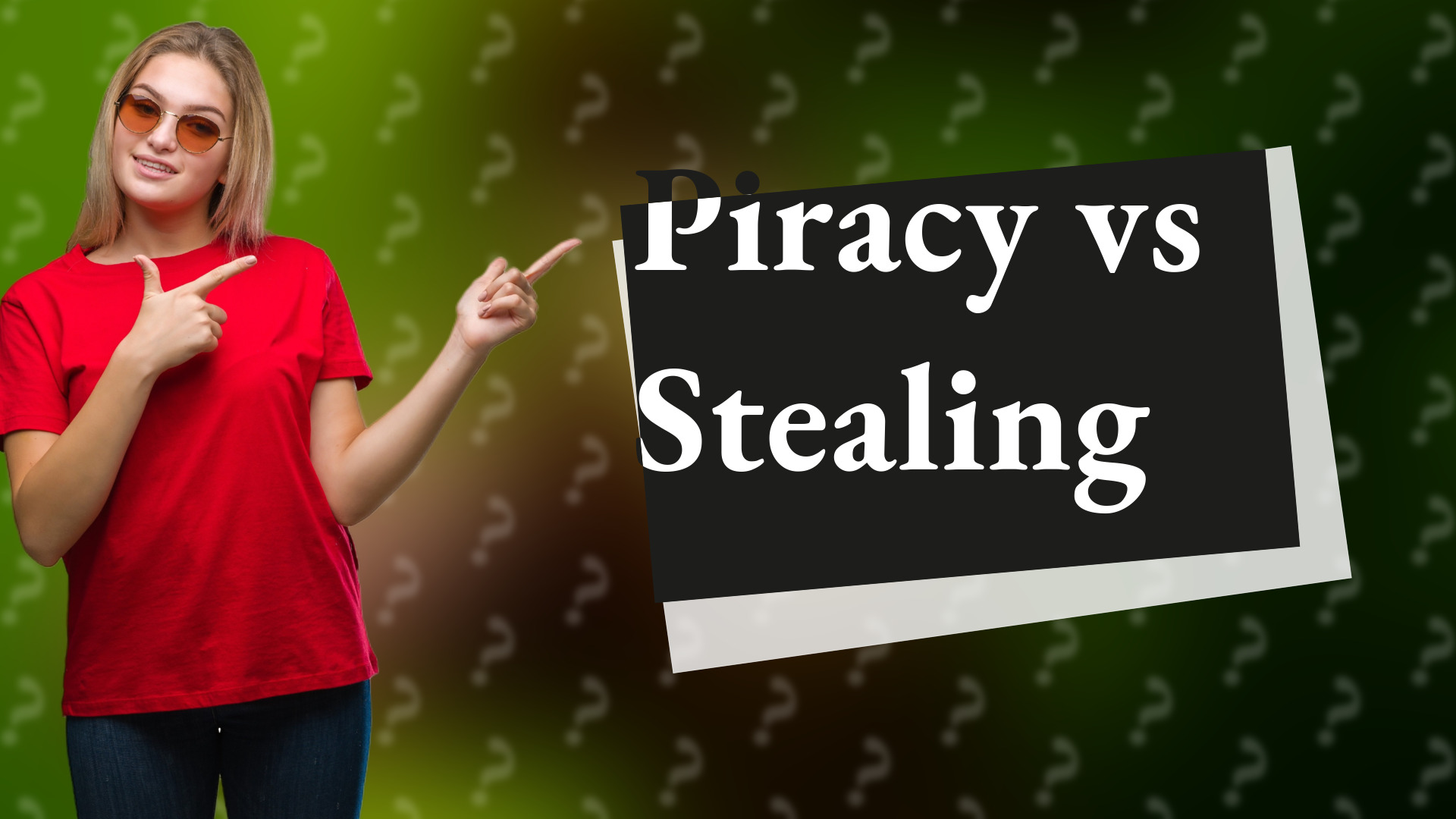 Piracy vs Stealing