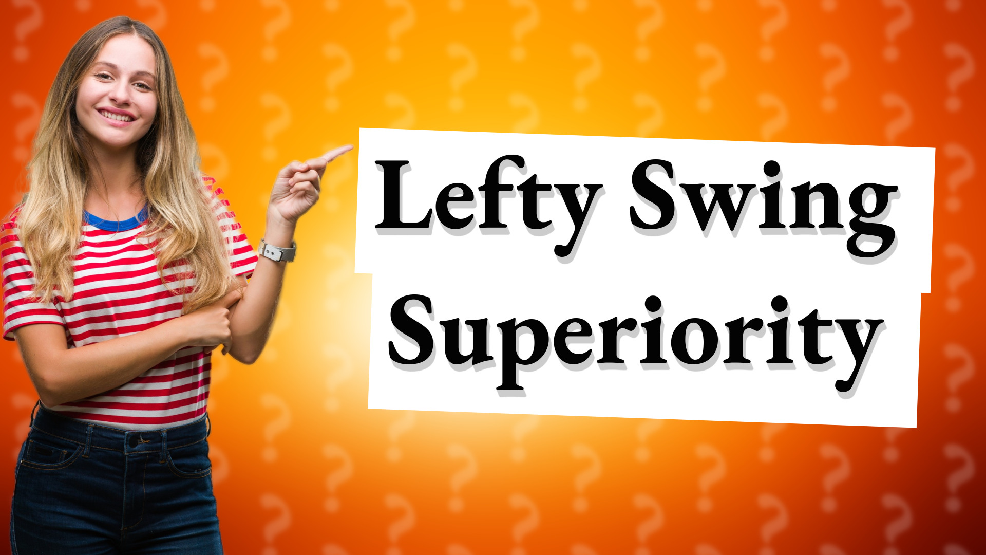 Lefty Swing Superiority