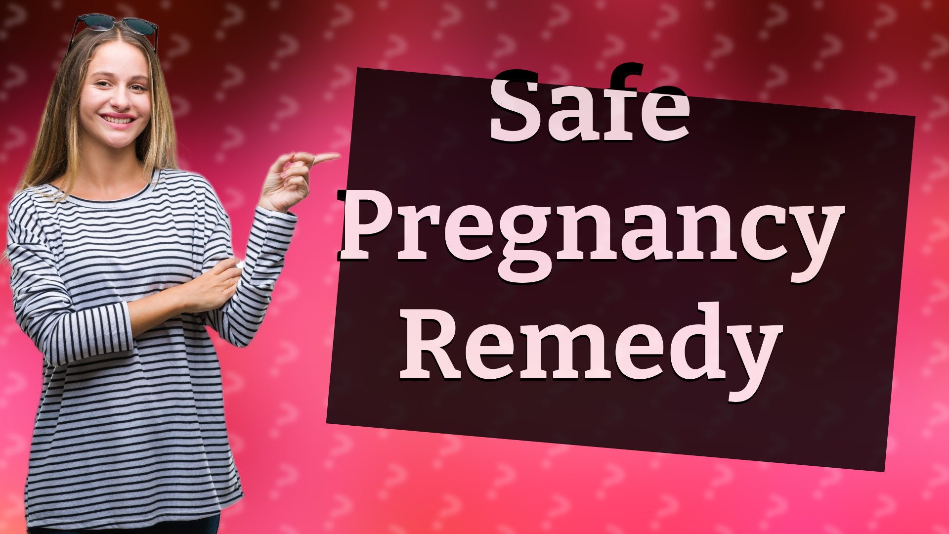 Safe Pregnancy Remedy