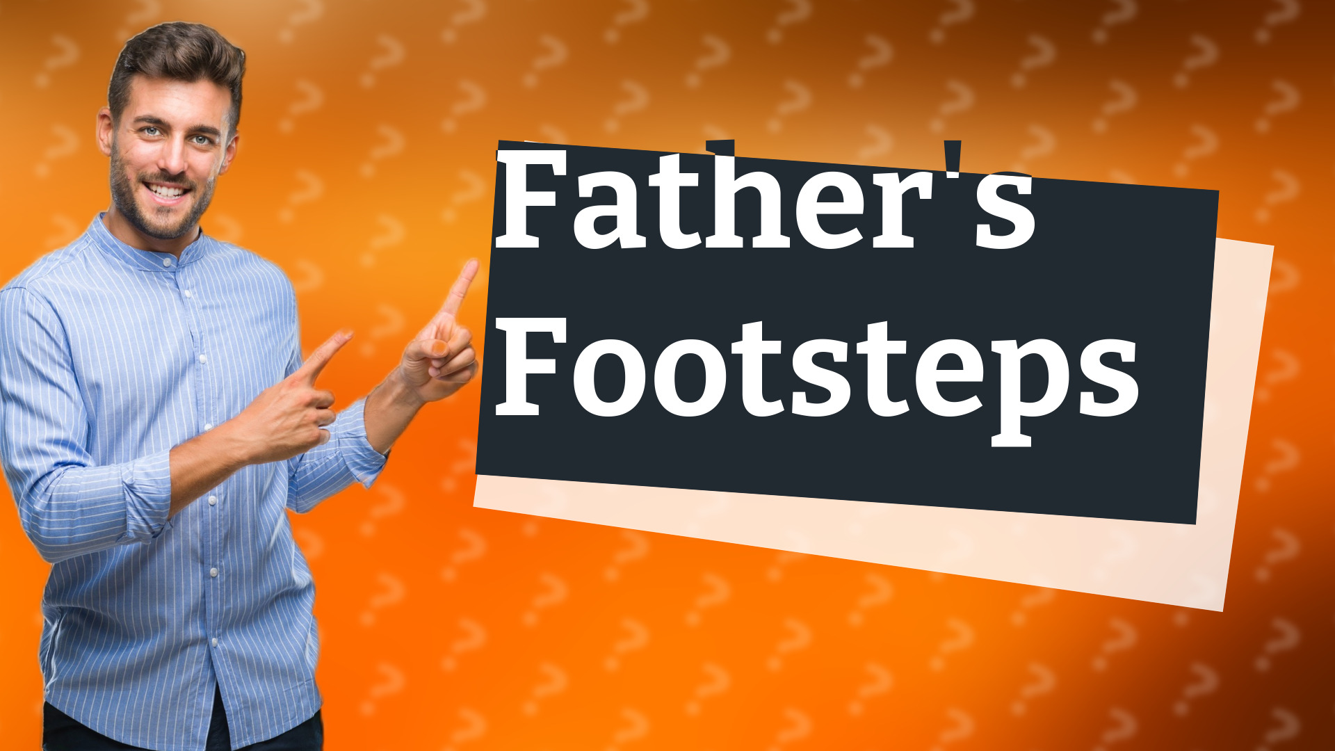 Father's Footsteps