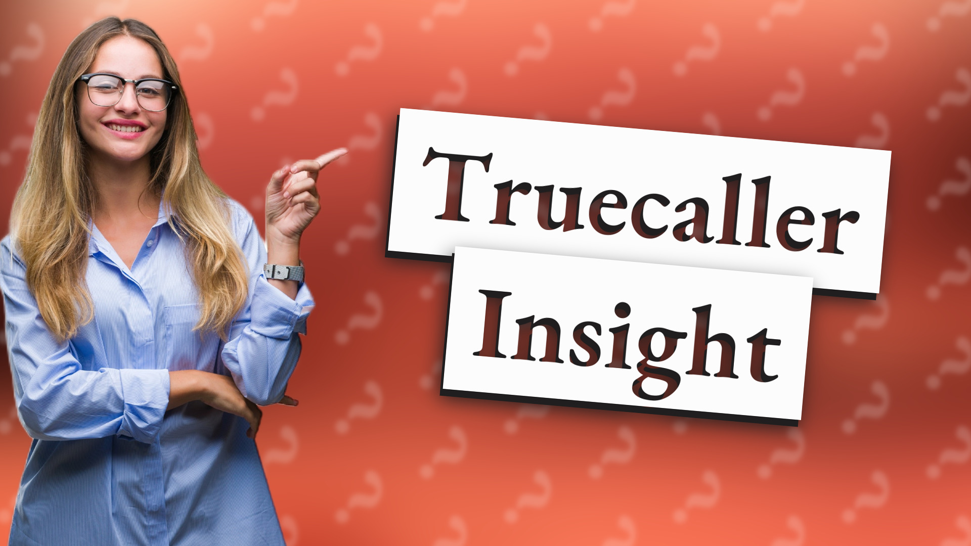 Truecaller Insight