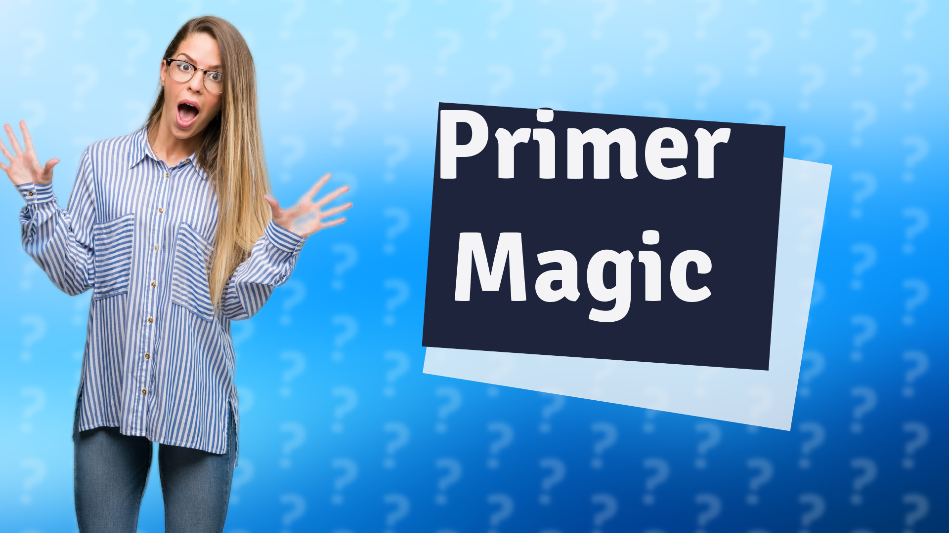 Primer Magic
