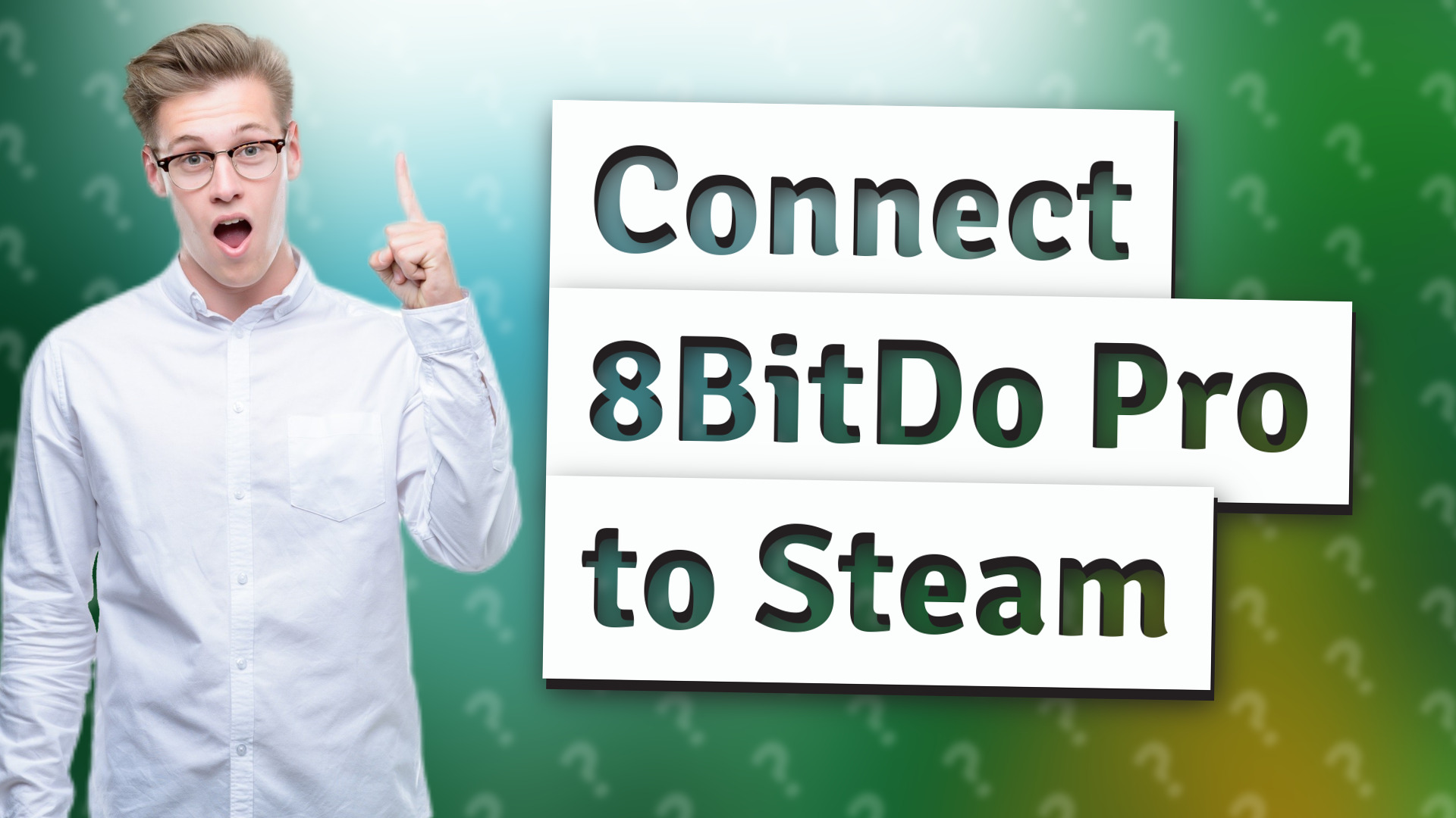 Connect 8BitDo Pro to Steam