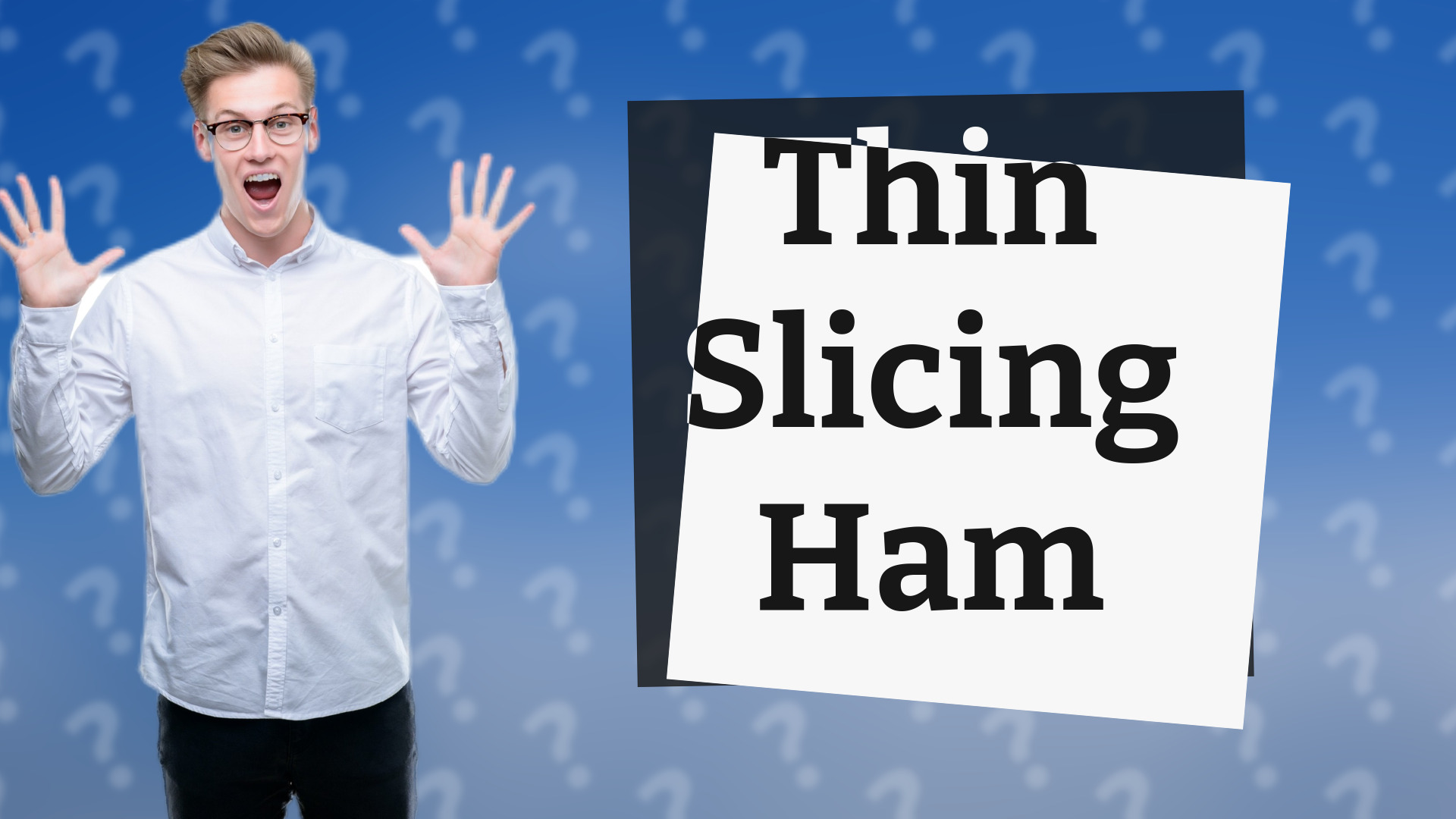 Thin Slicing Ham