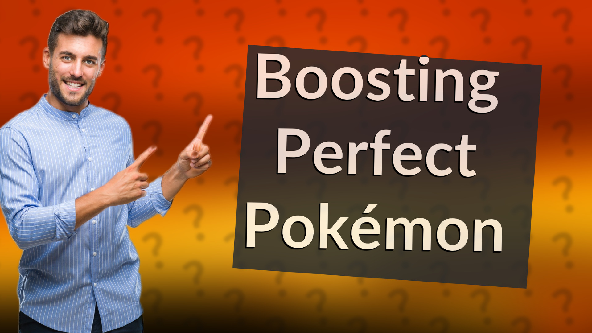 Boosting Perfect Pokémon