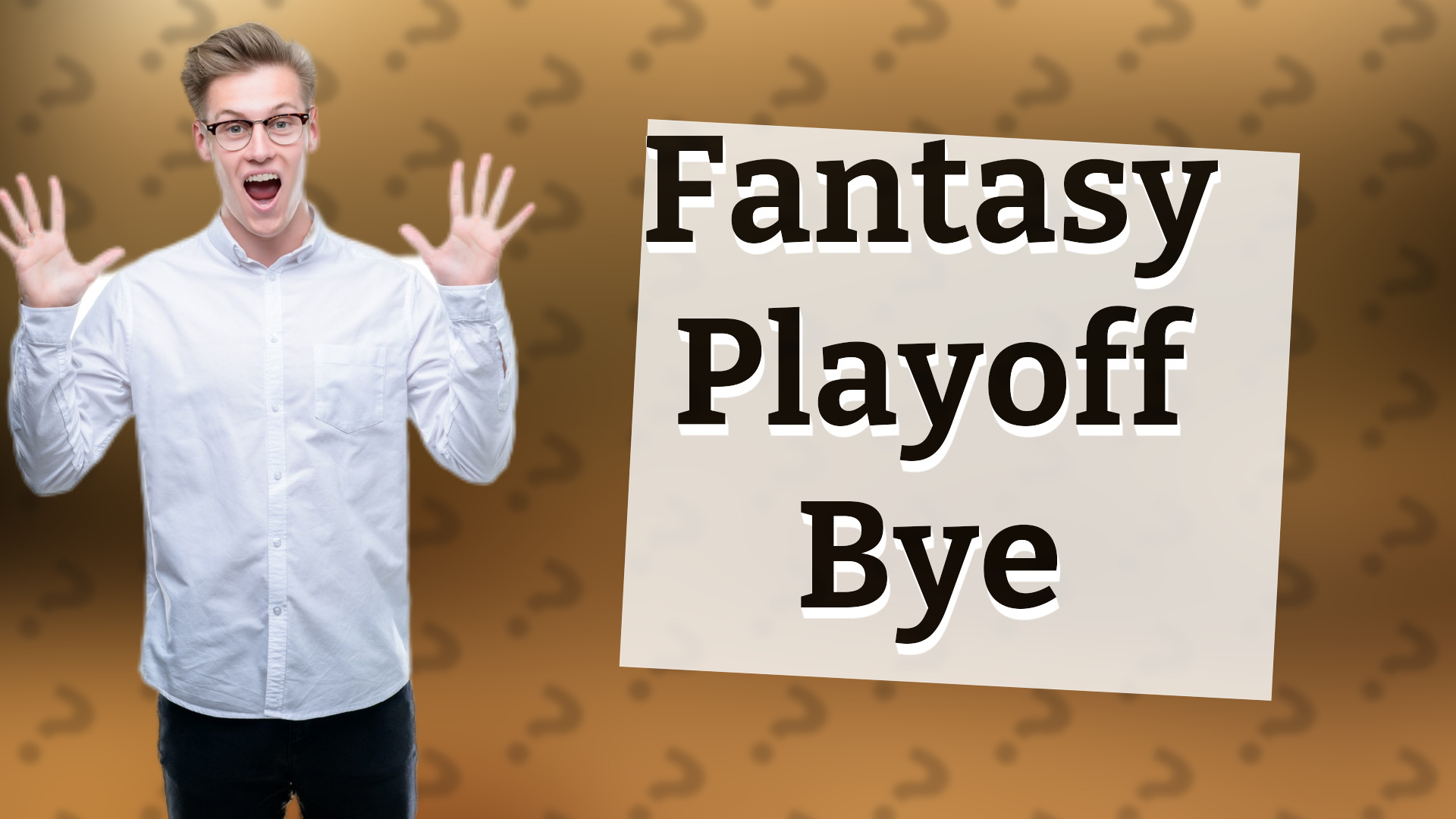 Fantasy Playoff Bye