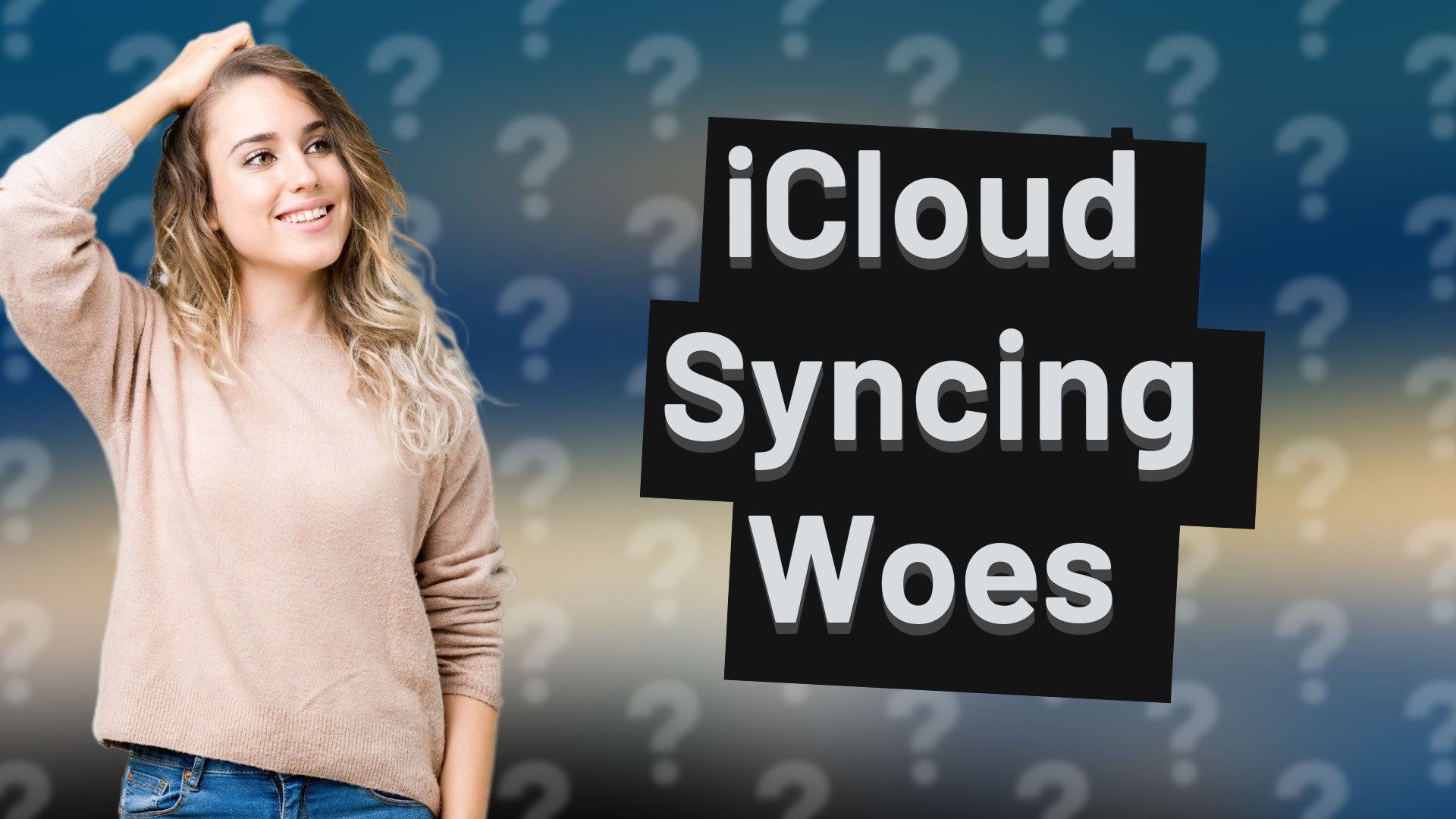 iCloud Syncing Woes