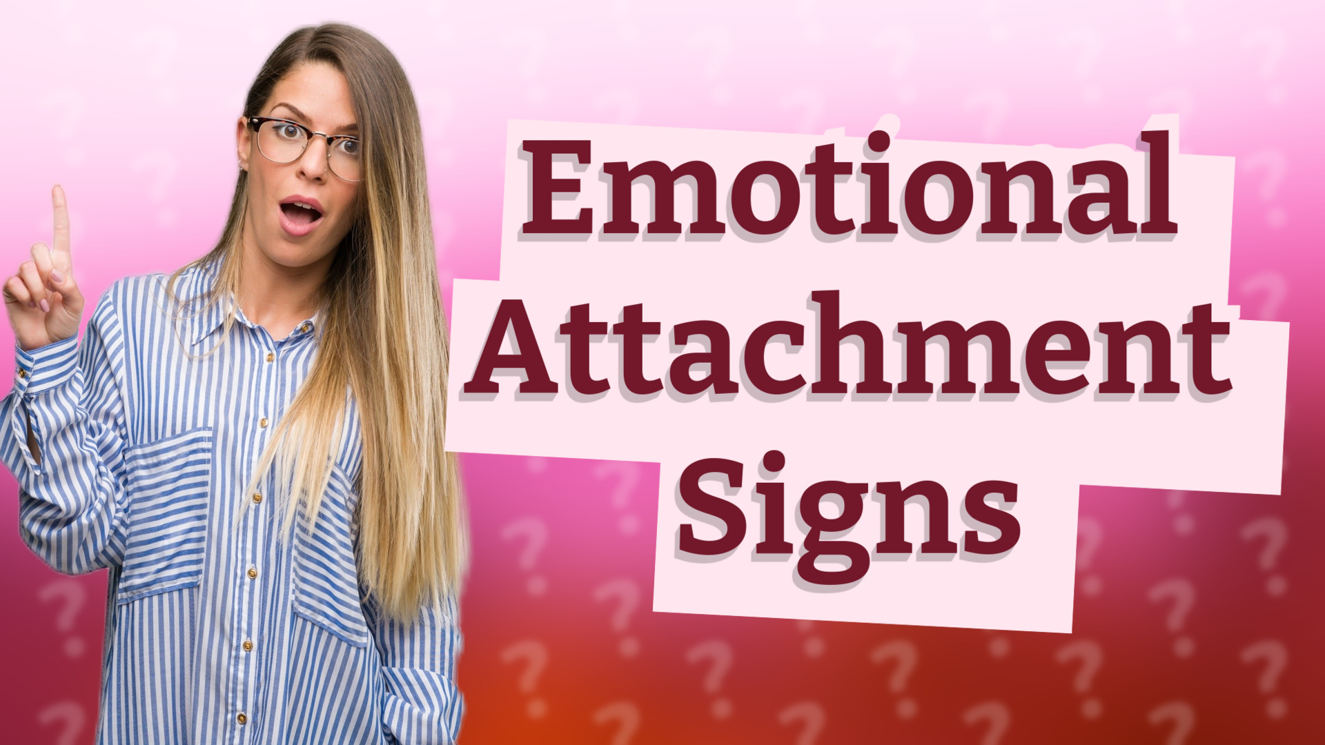 Emotional Attachment Signs