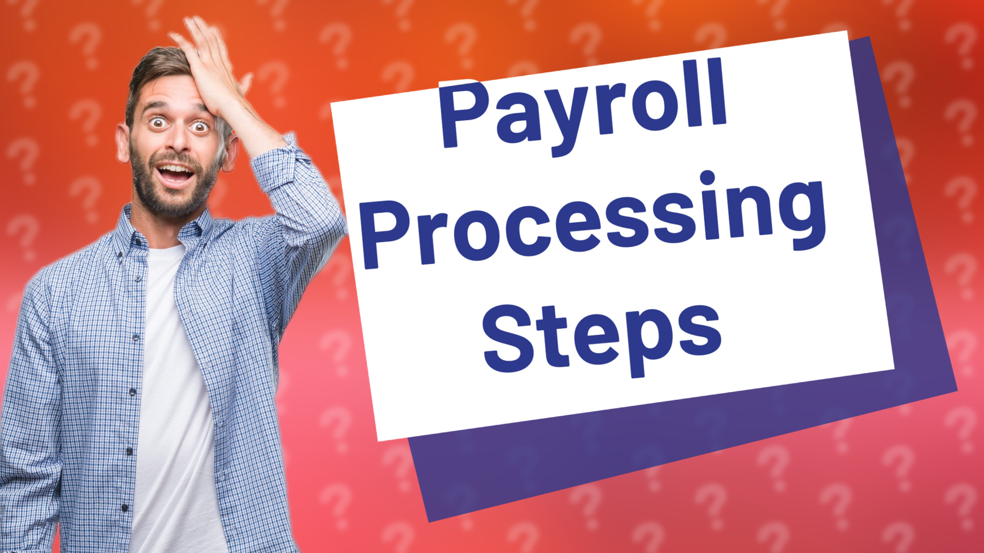 Payroll Processing Steps