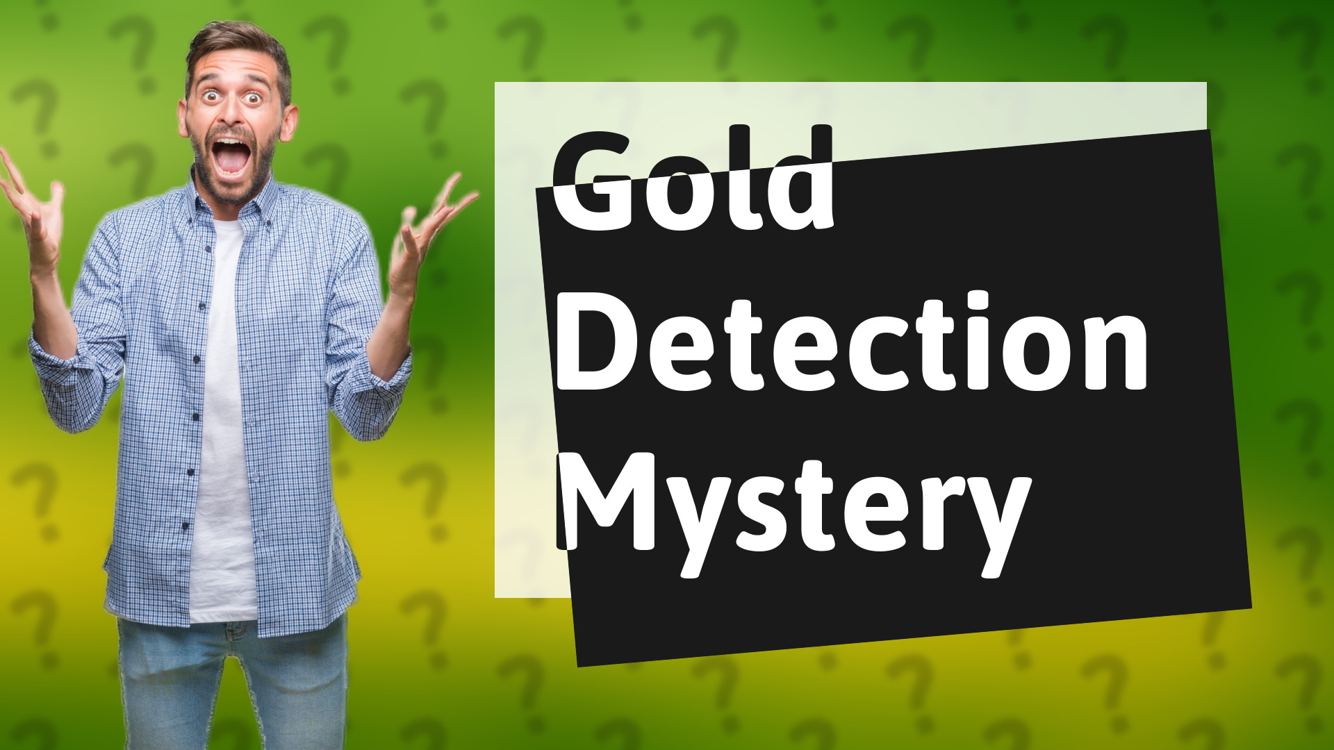 Gold Detection Mystery