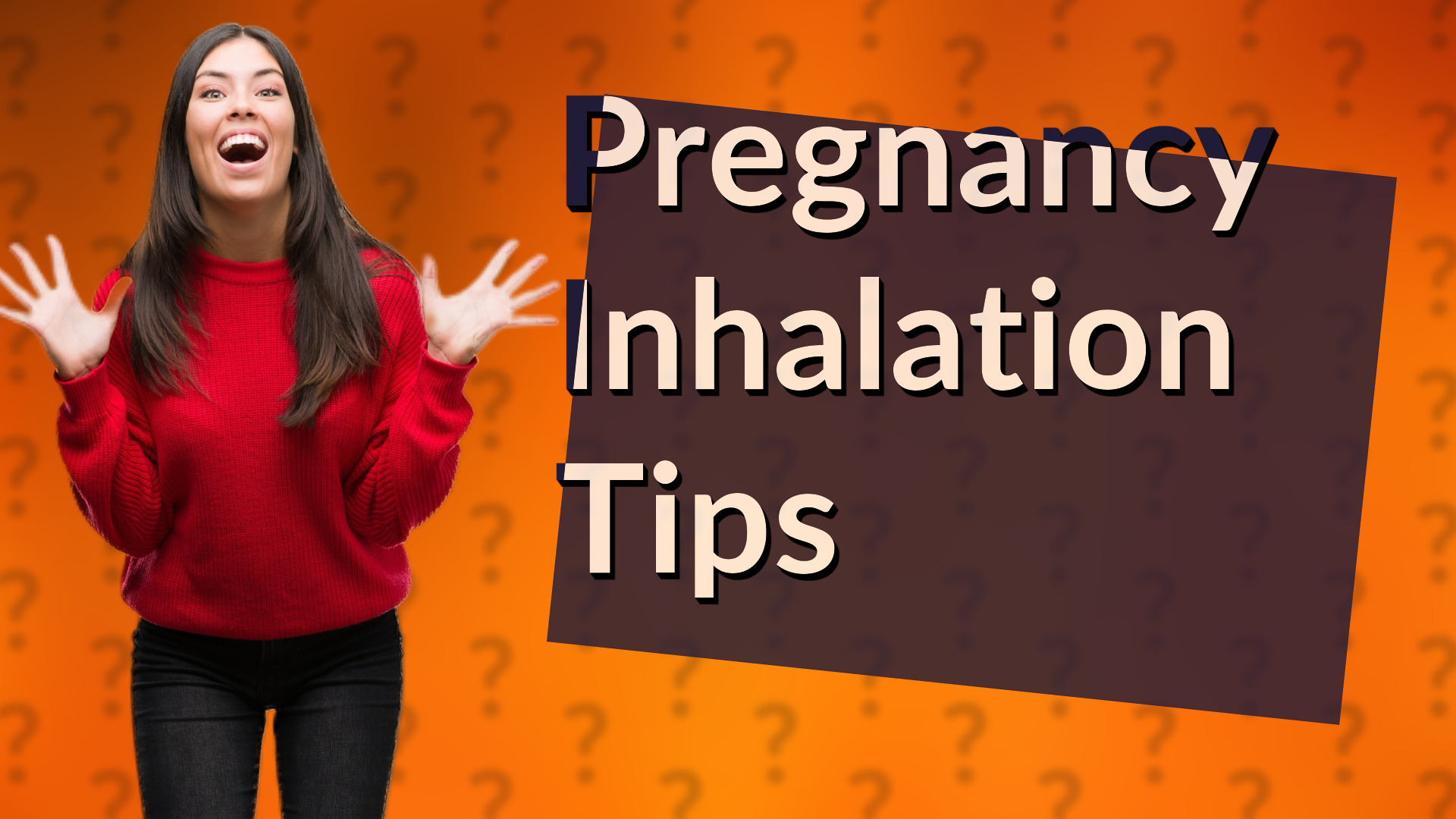 Pregnancy Inhalation Tips