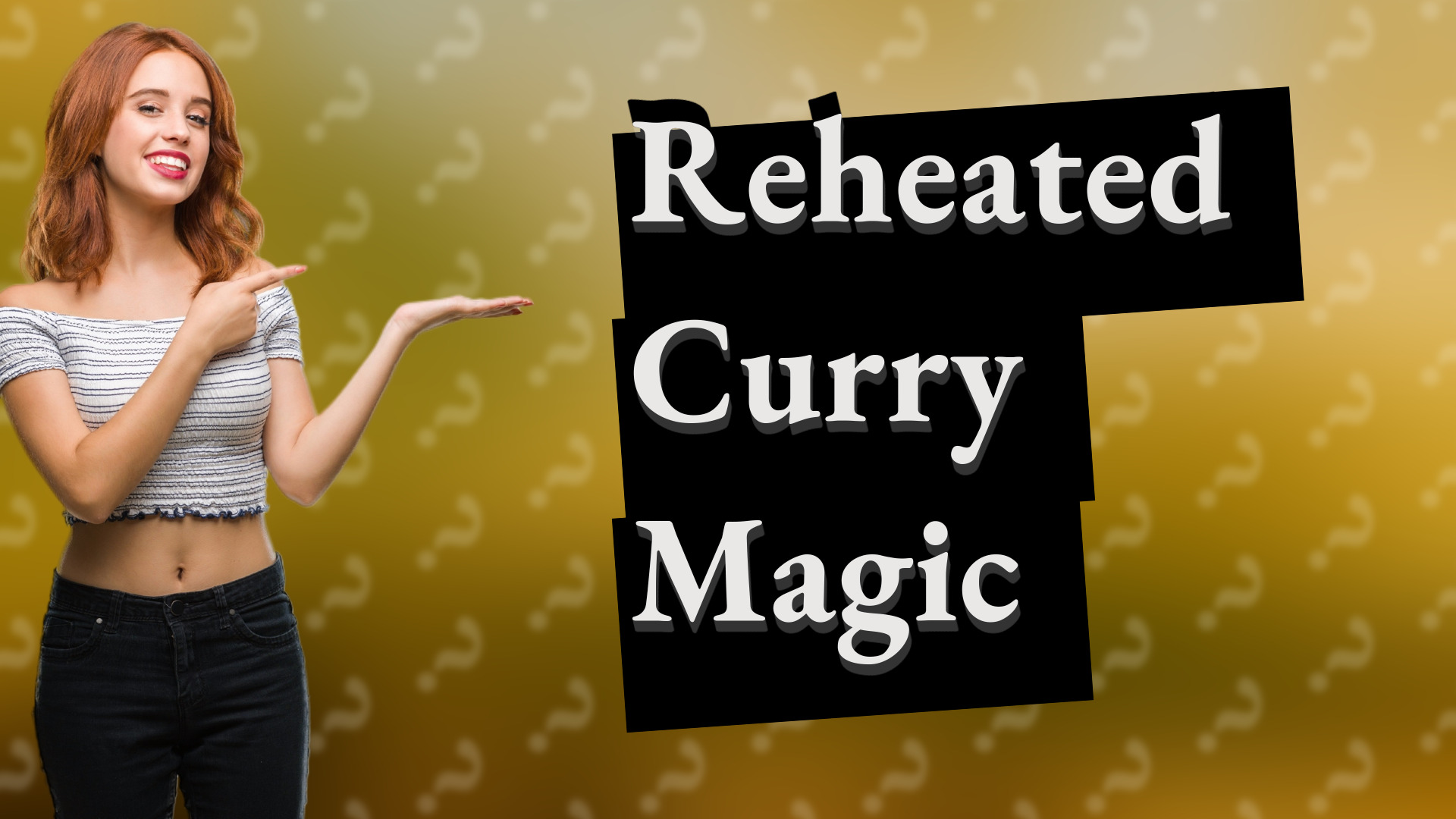Reheated Curry Magic