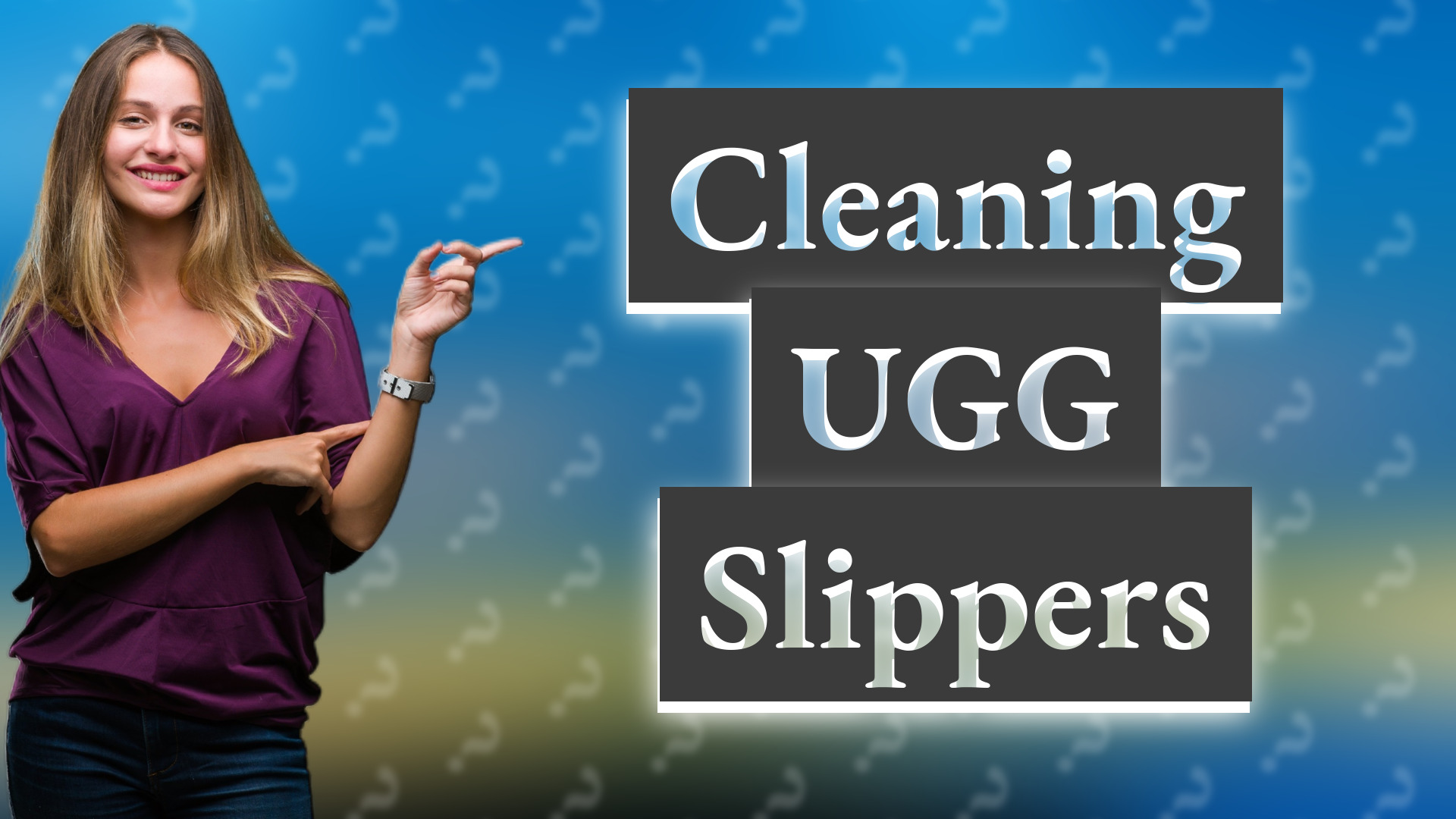 Cleaning UGG Slippers
