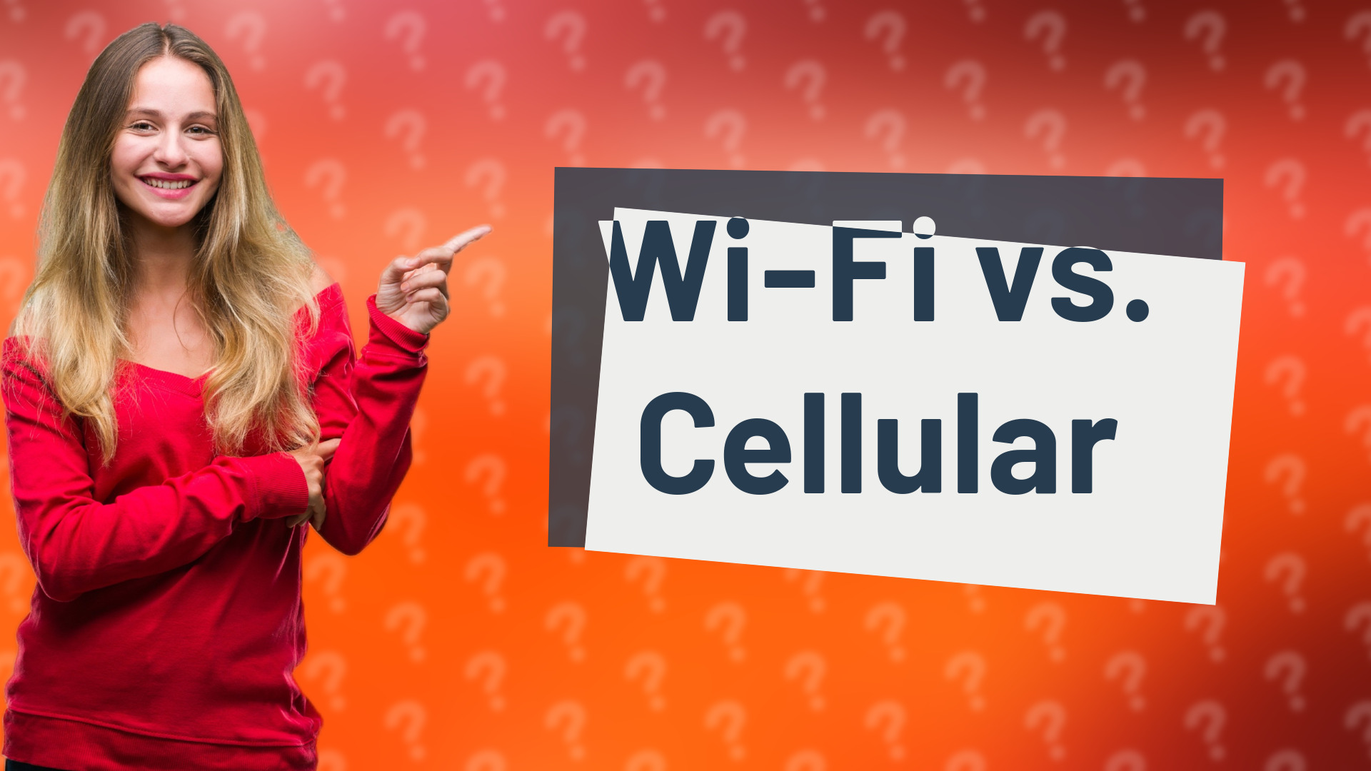 Wi-Fi vs. Cellular