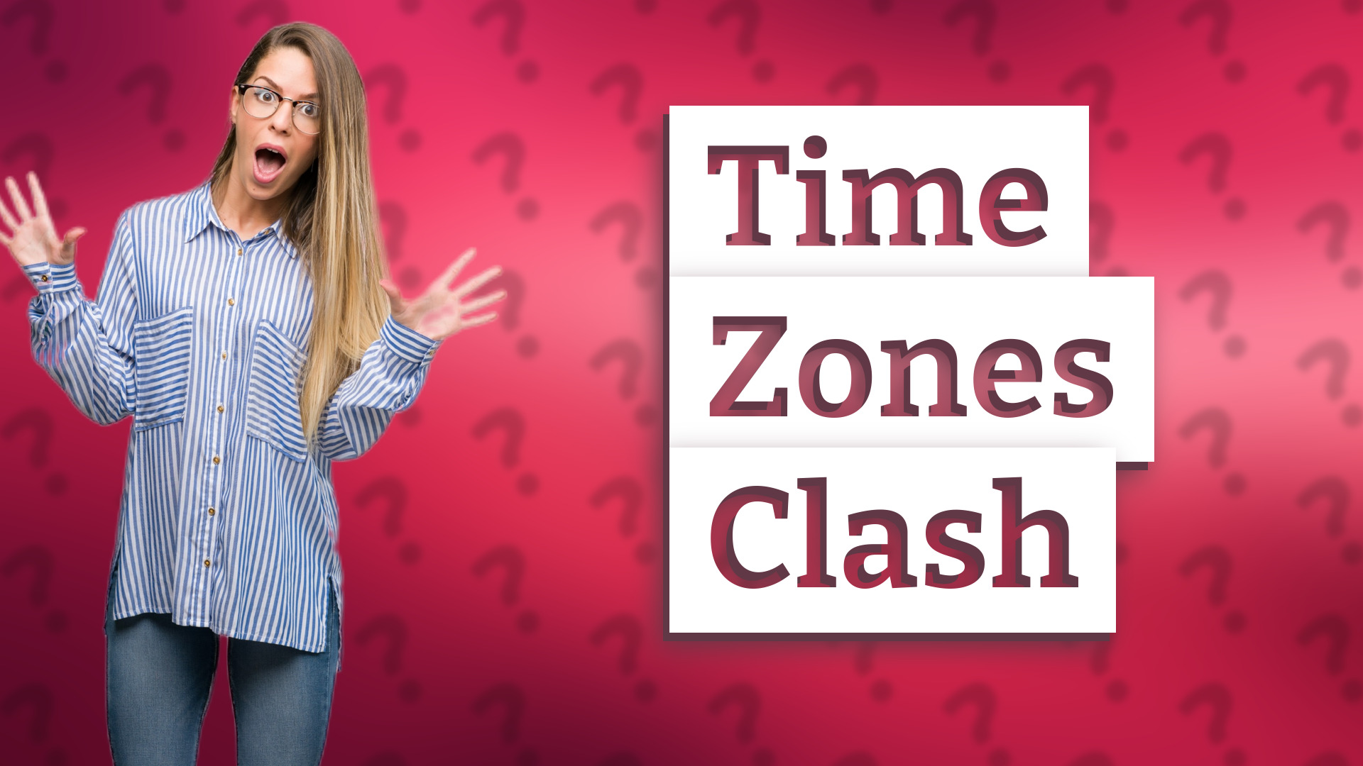 Time Zones Clash