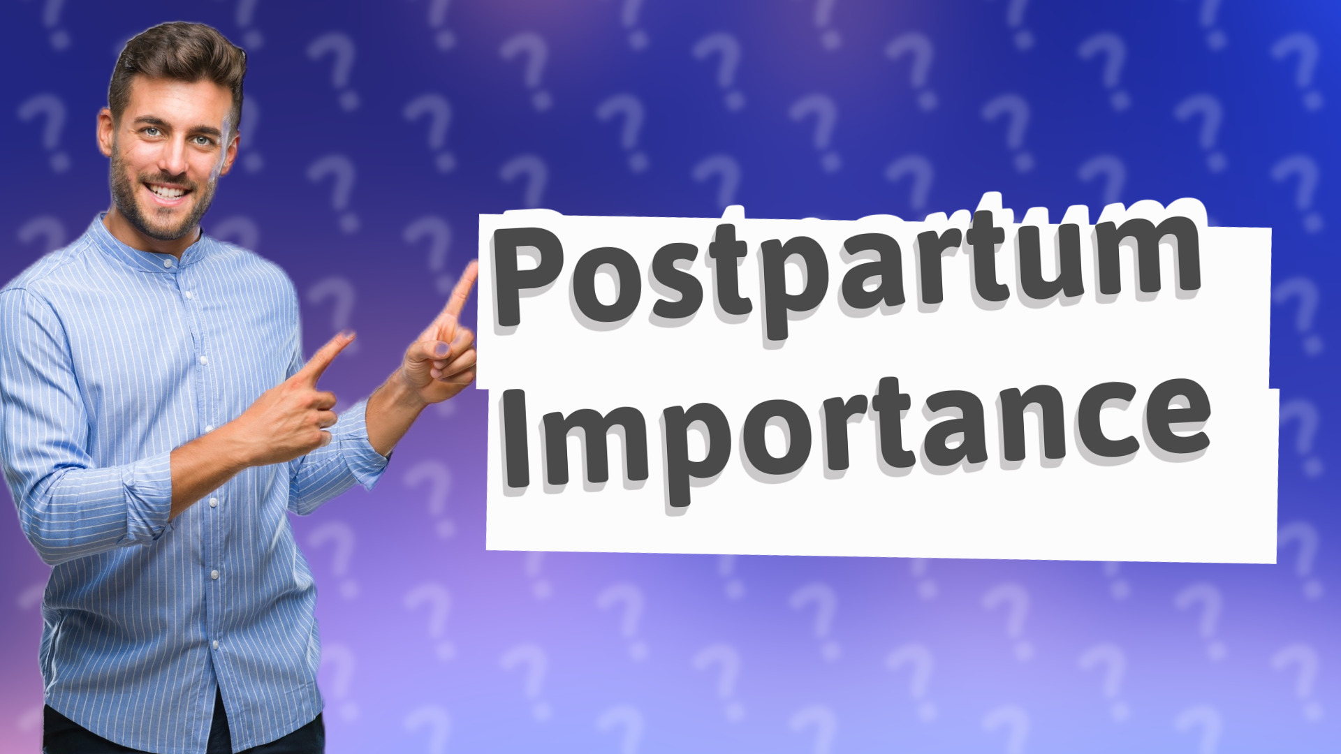Postpartum Importance