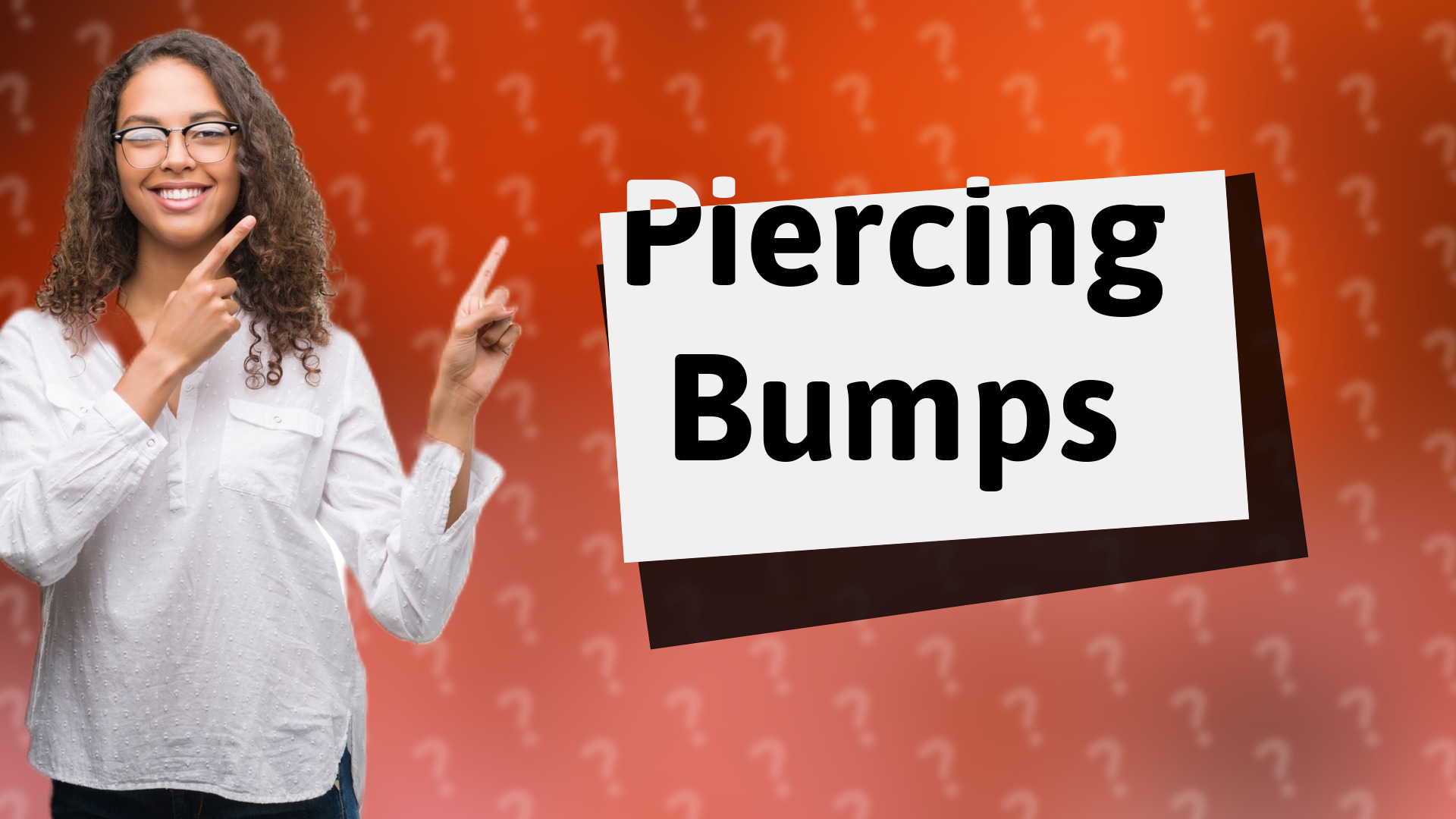 Piercing Bumps