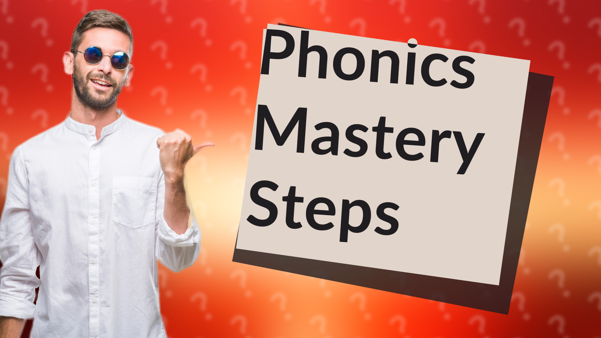 Phonics Mastery Steps