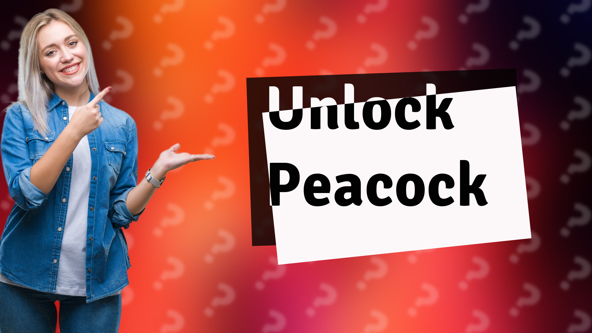 Unlock Peacock