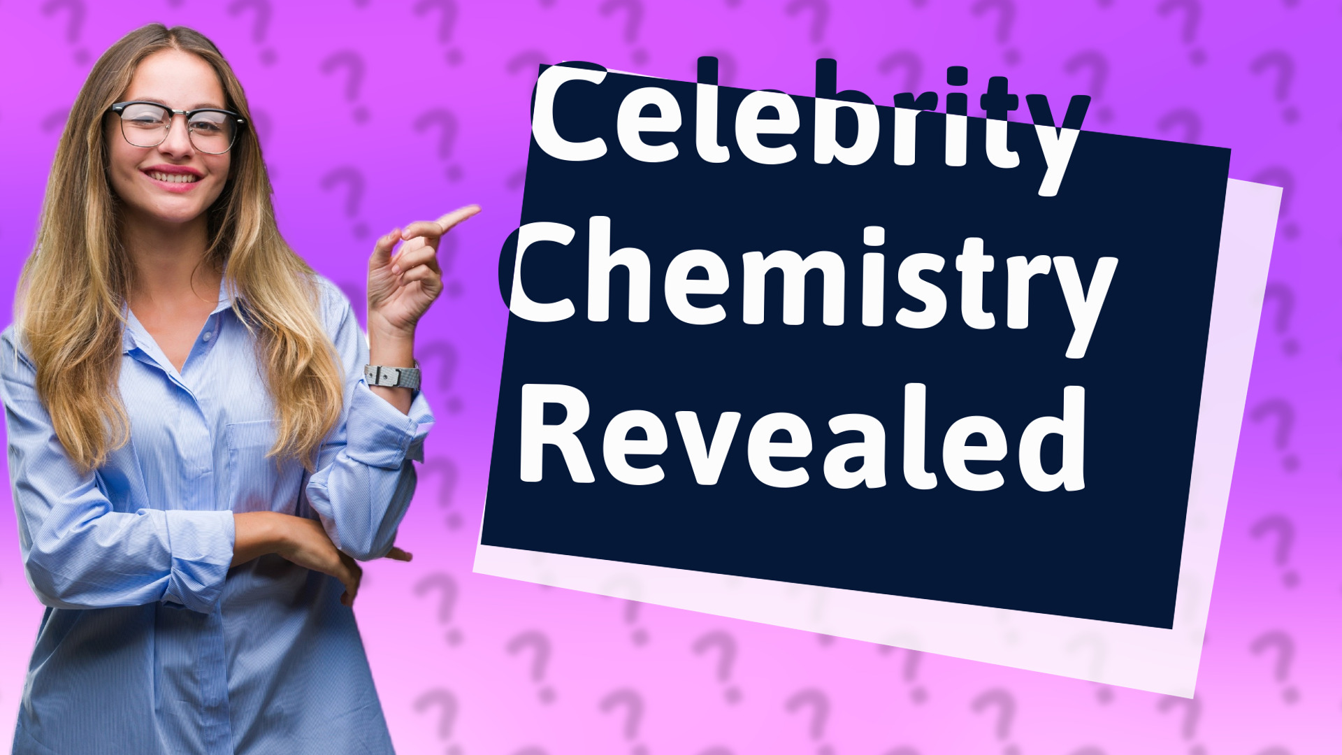 Celebrity Chemistry Revealed